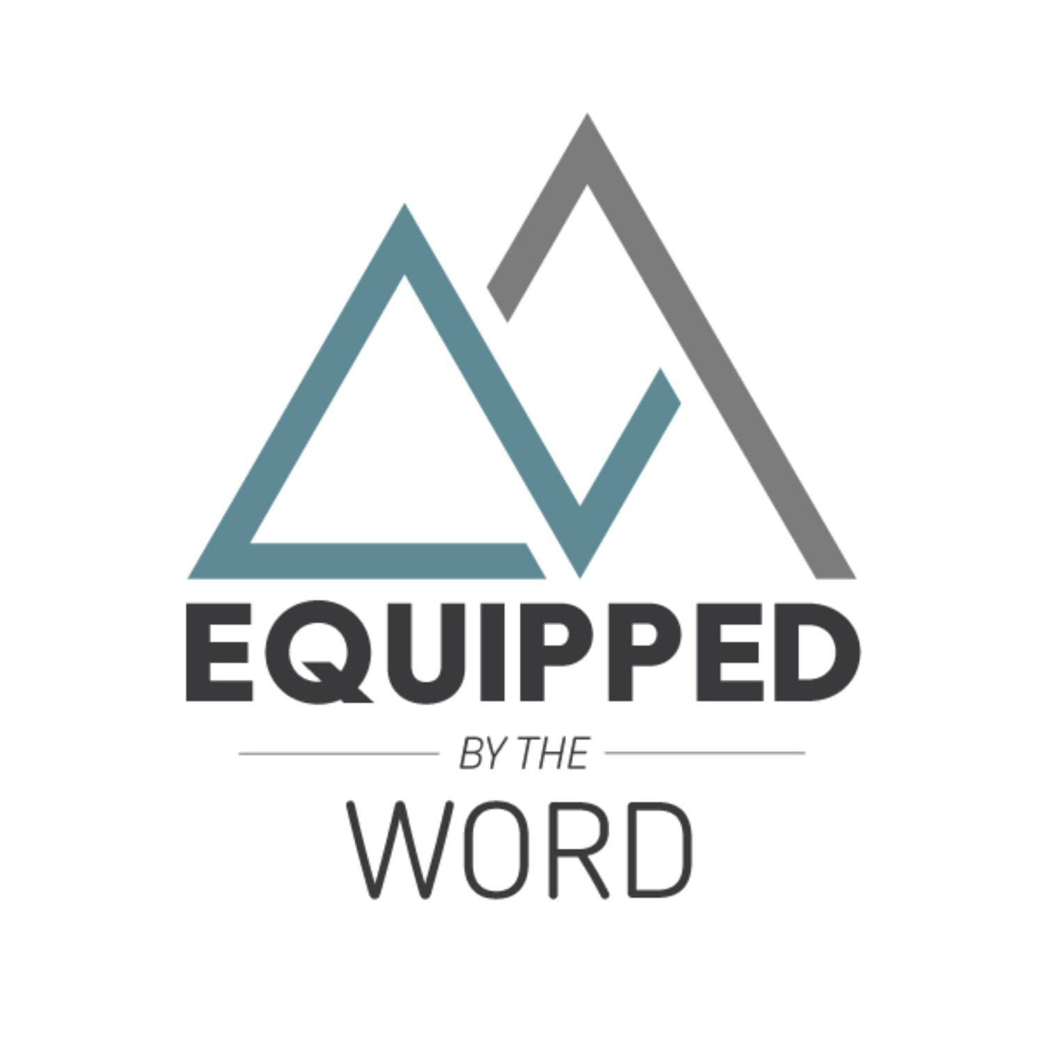Equipped by the Word - Podcasts