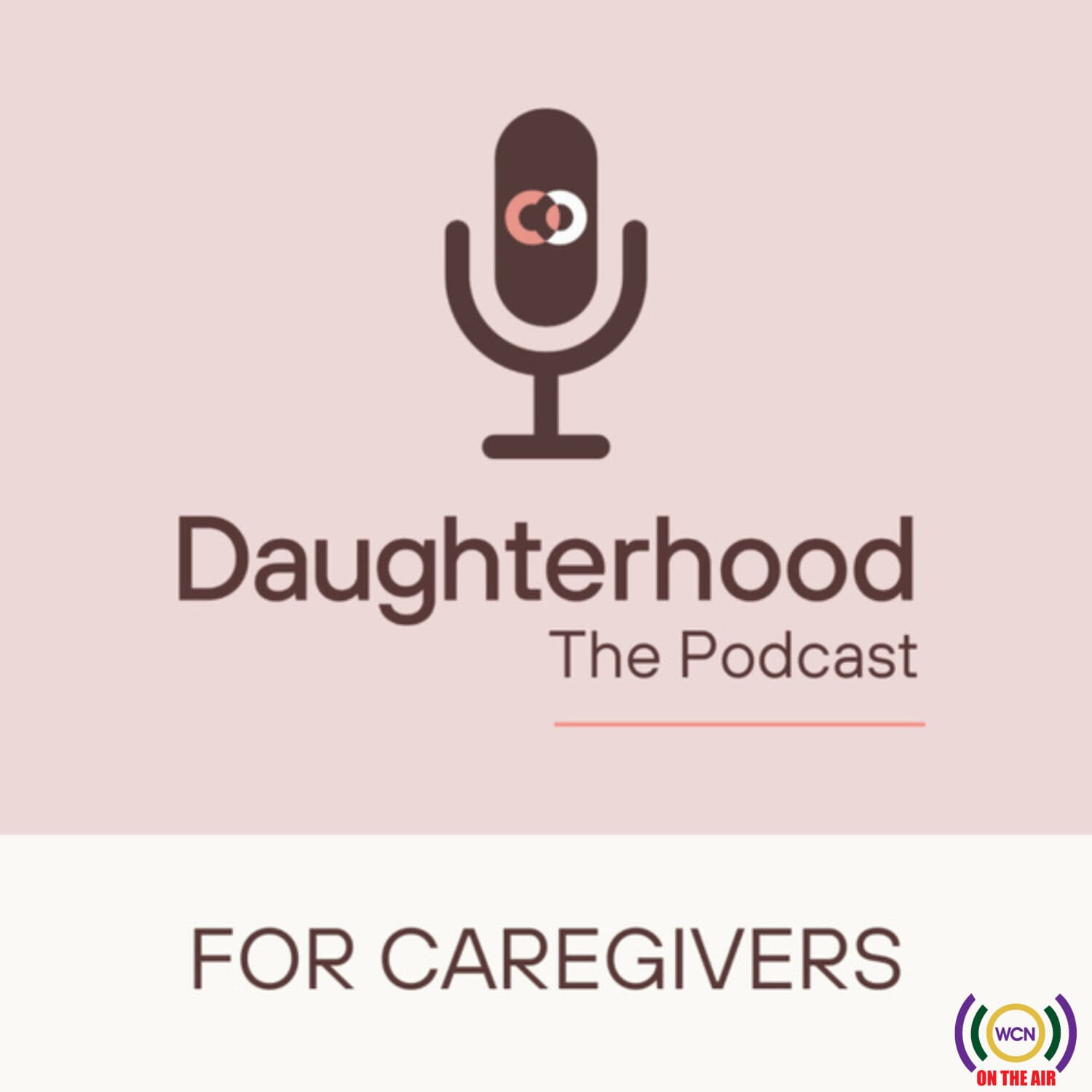 Daughterhood The Podcast: For Caregivers - Podcasts