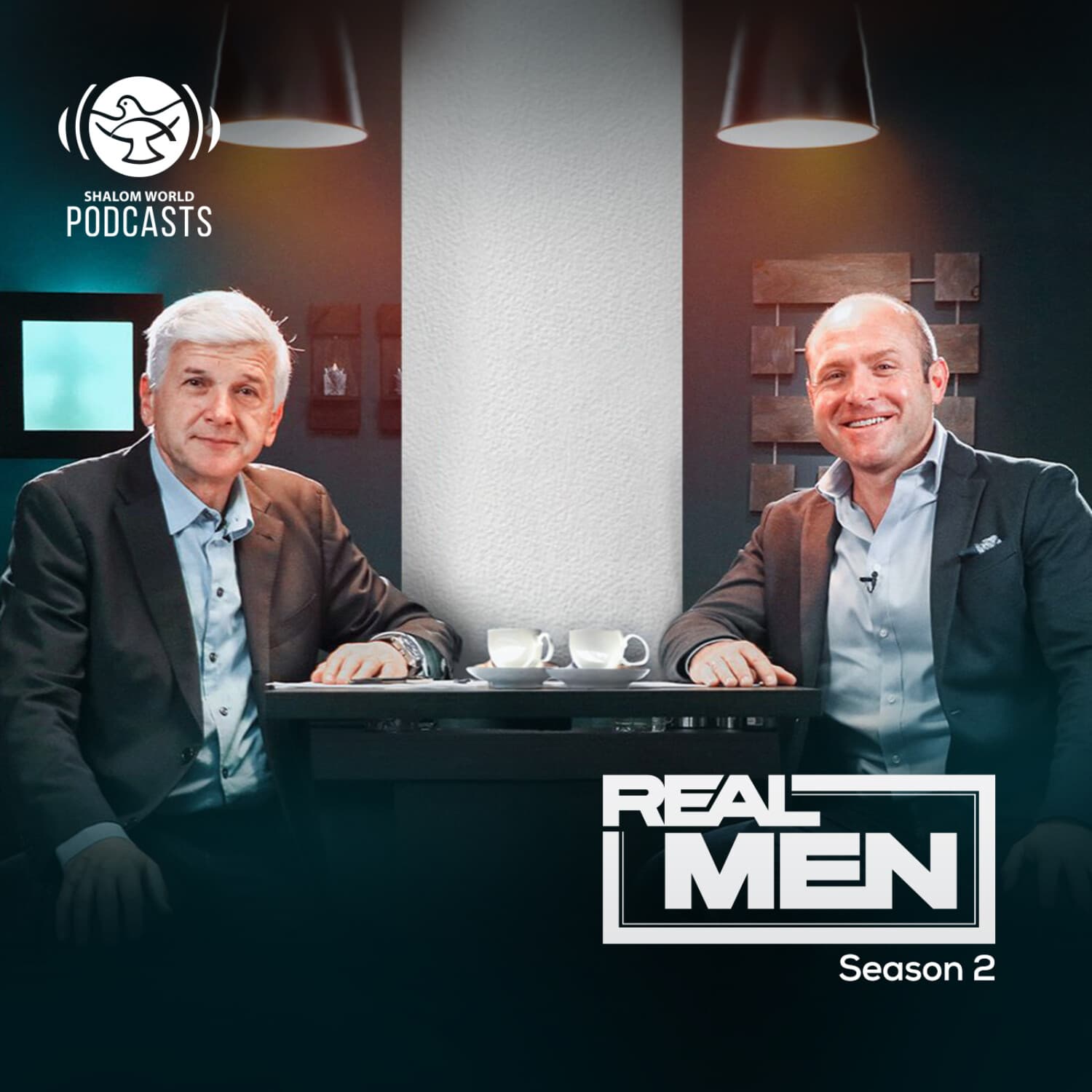 Real Men (Season 2) | Shalom World - Podcasts