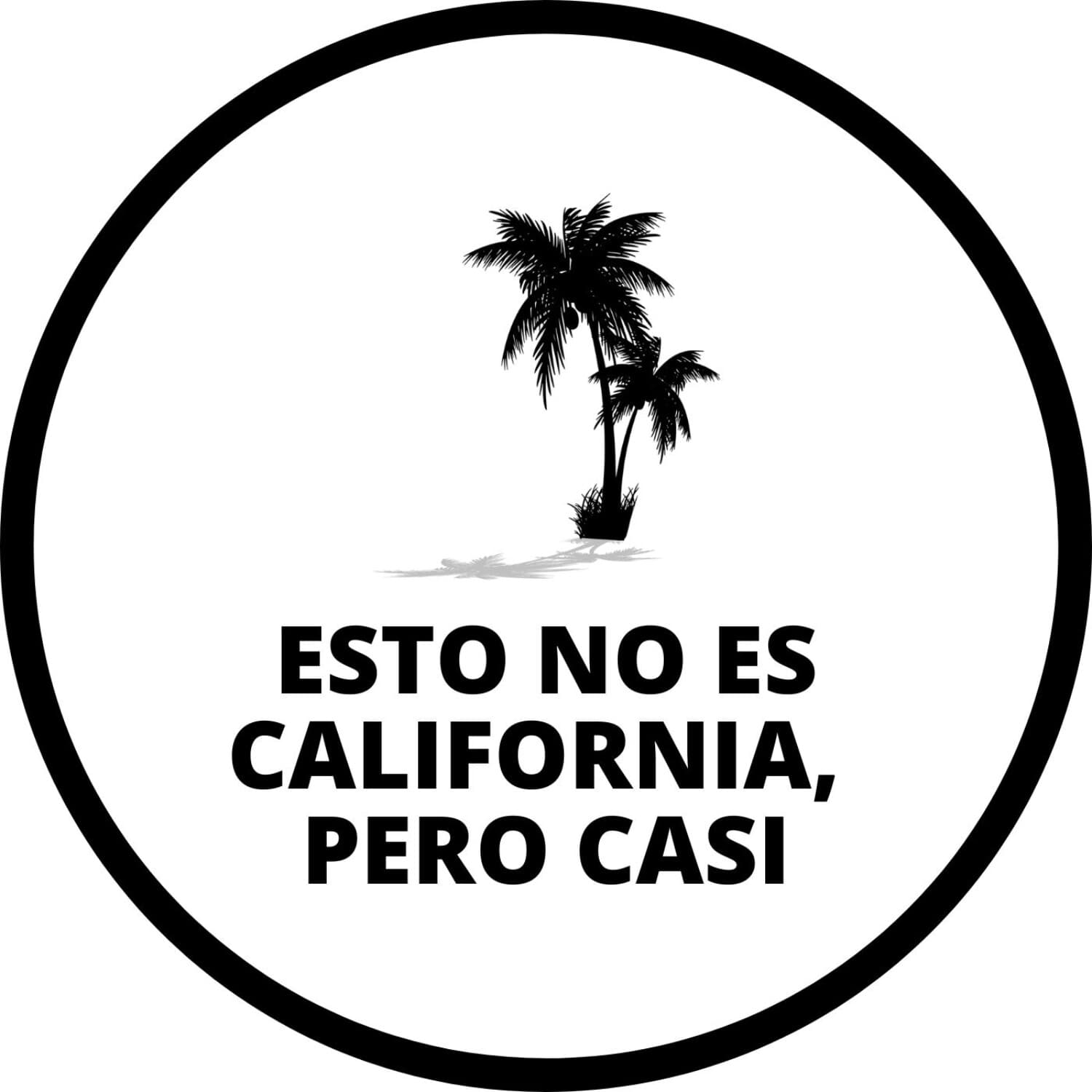 Esto no es California, pero casi - Podcasts