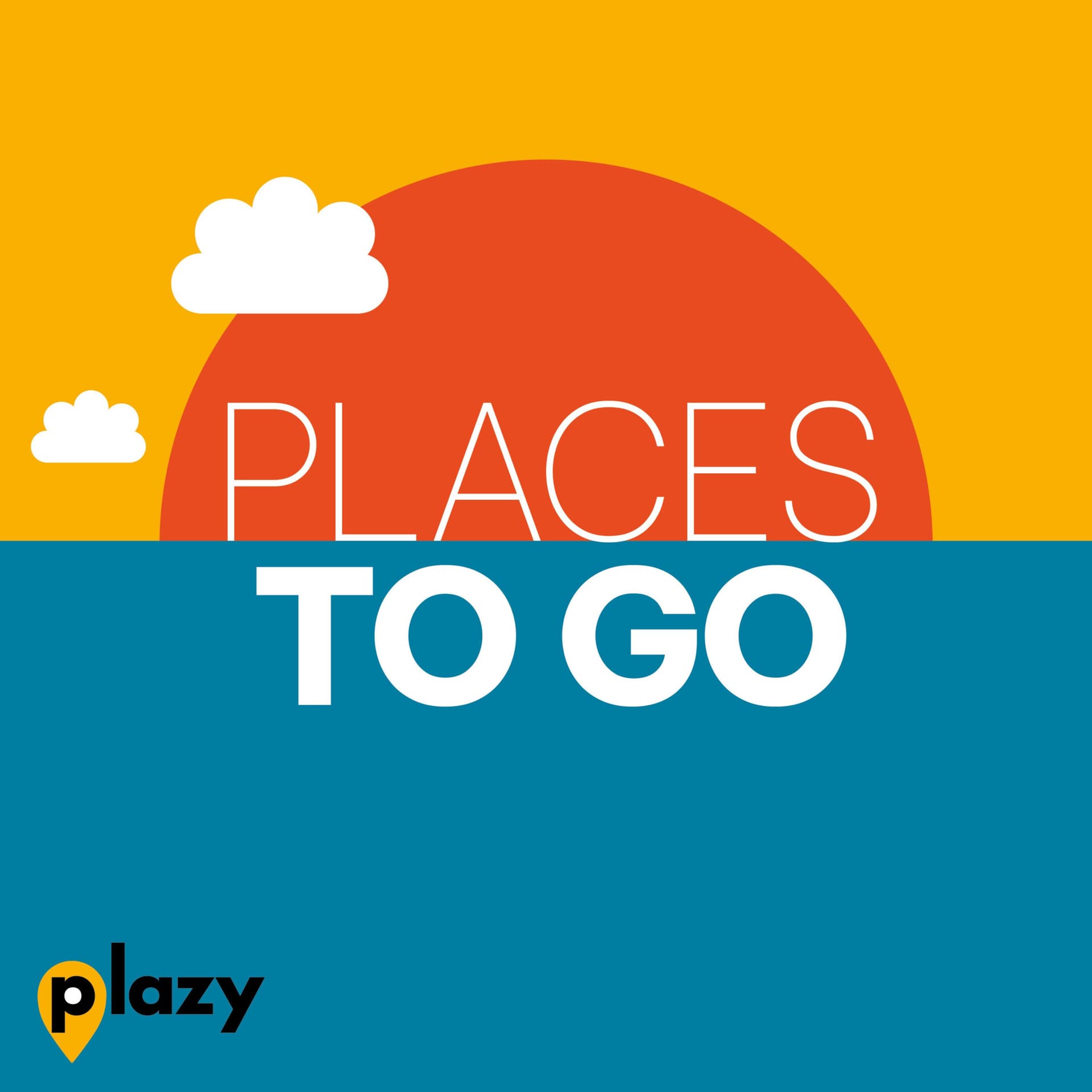 places to go - Podcasts