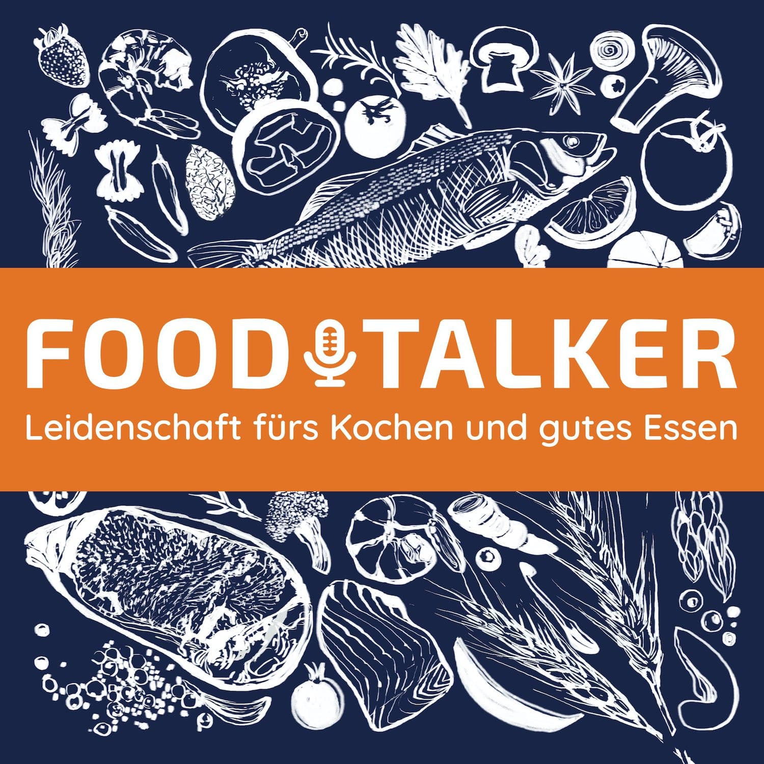 FOODTALKER - Podcast über die Leidenschaft fürs Kochen und gutes Essen - Podcasts