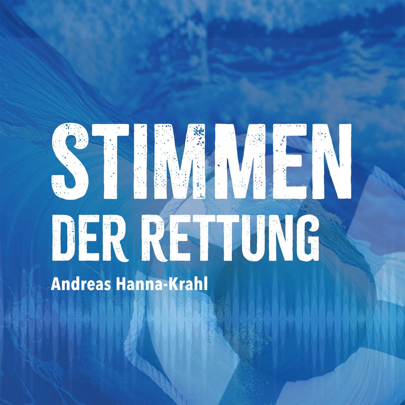 Stimmen der Rettung - Der Podcast über die zivile Seenotrettung im Mittelmeer - Podcasts