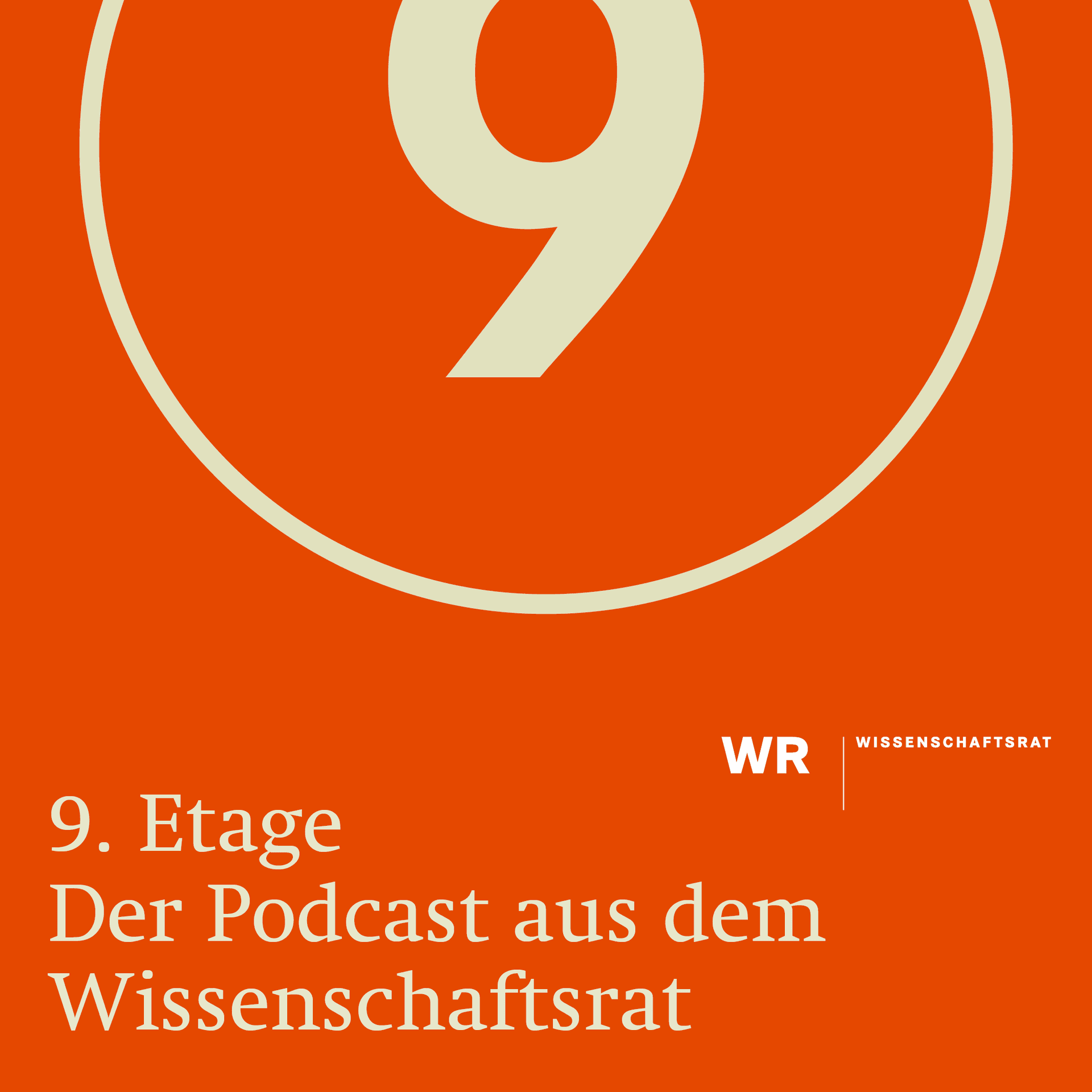 9. Etage | Der Podcast aus dem Wissenschaftsrat - Podcast