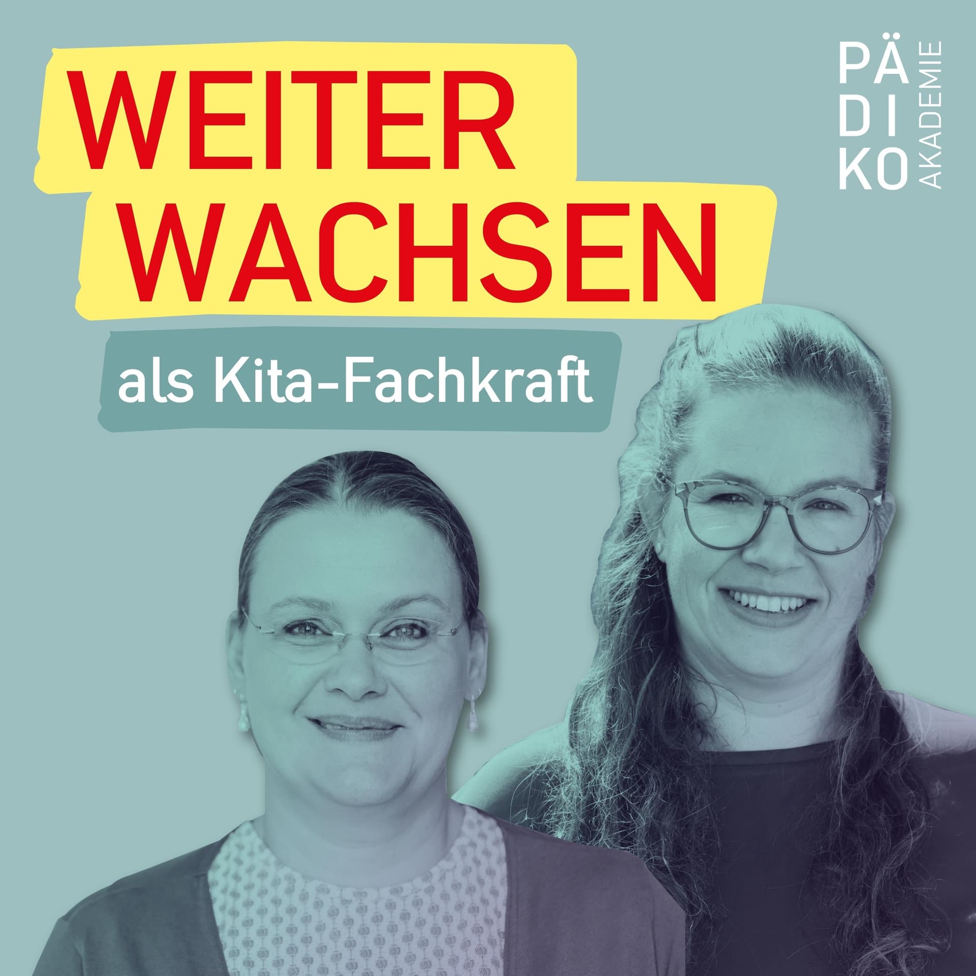 WEITER WACHSEN als Kita-Fachkraft - Der Pädagogik-Podcast der Pädiko Akademie - Podcasts