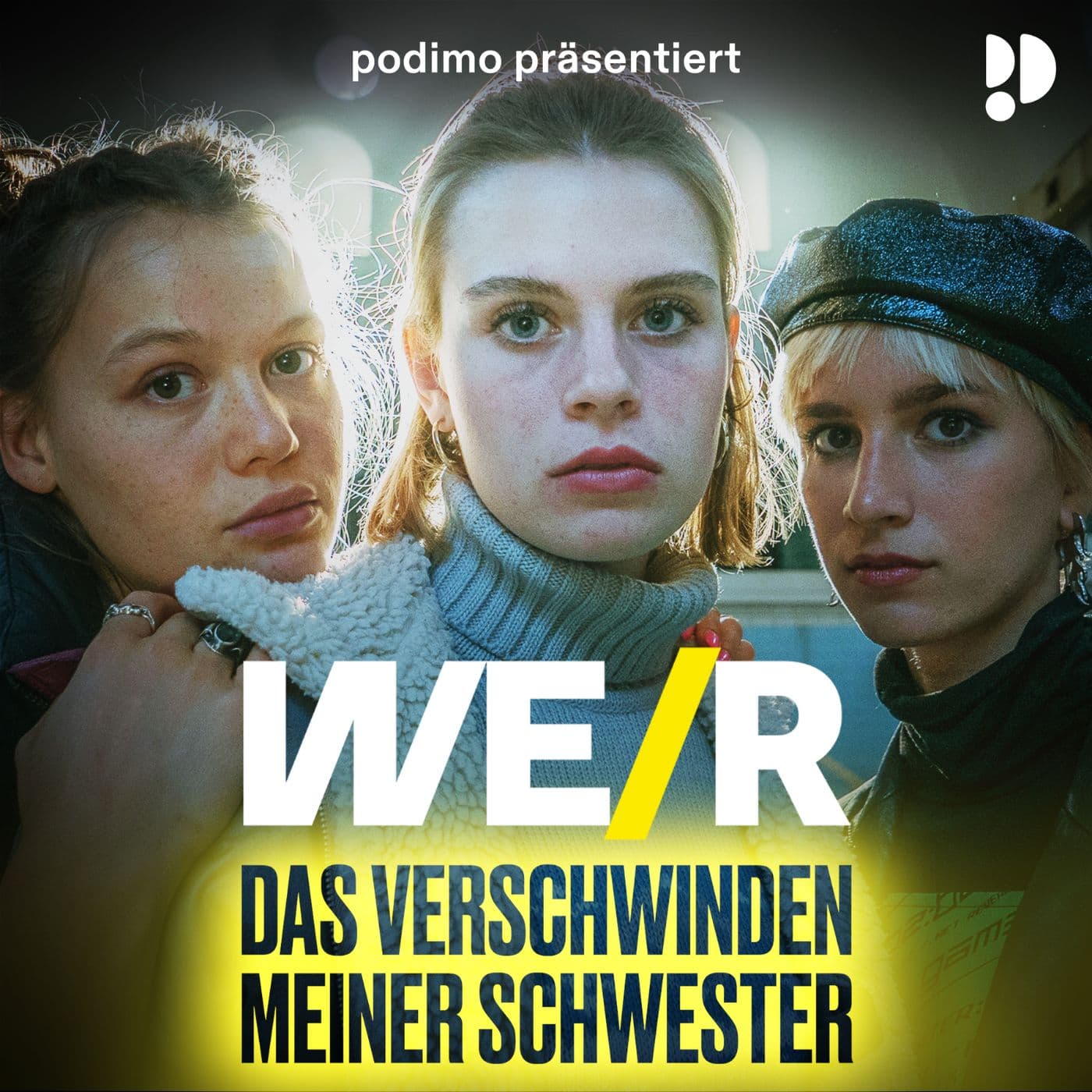 WE/R – Das Verschwinden meiner Schwester - Podcasts