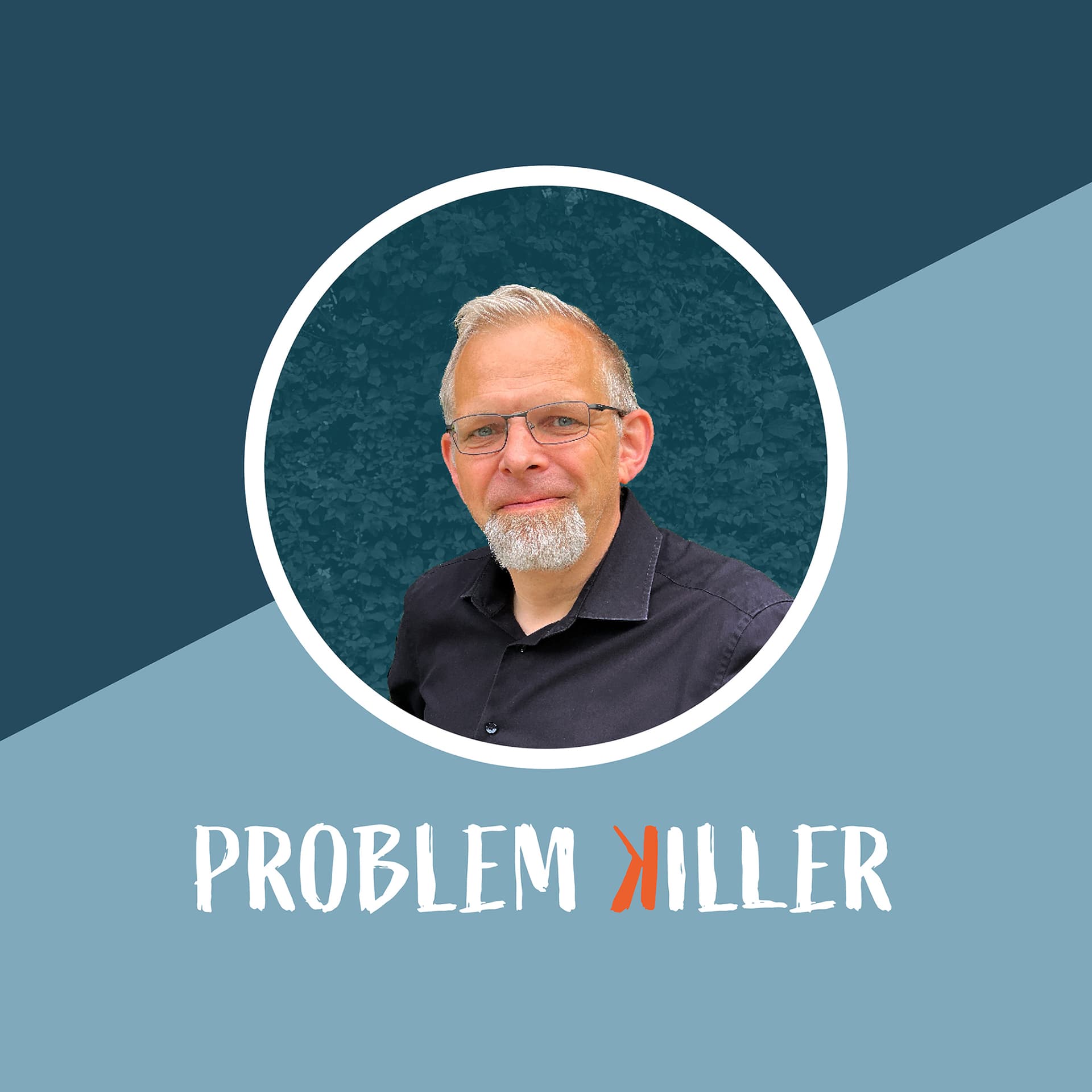 Problem Killer - Dein Weg zu funktionierenden Lösungen - im industrielllen Umfeld - Podcasts