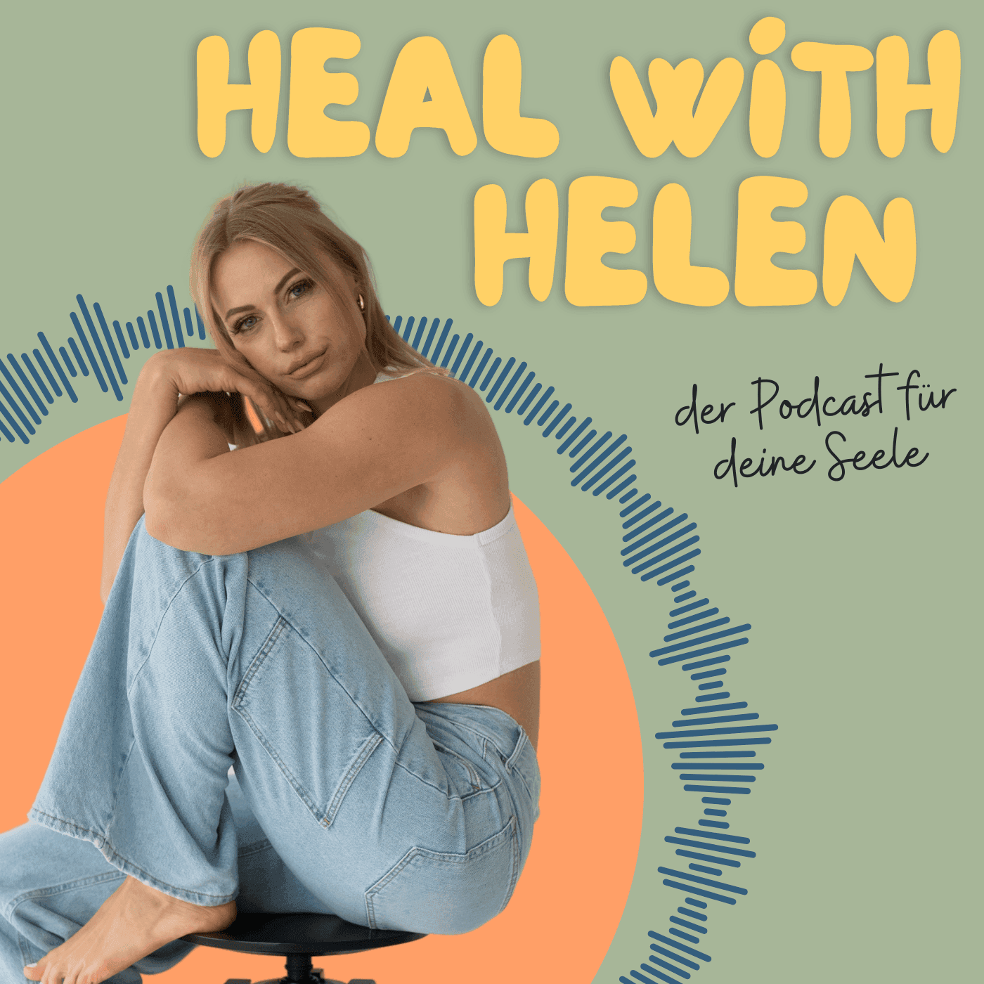 Heal with Helen - Podcasts