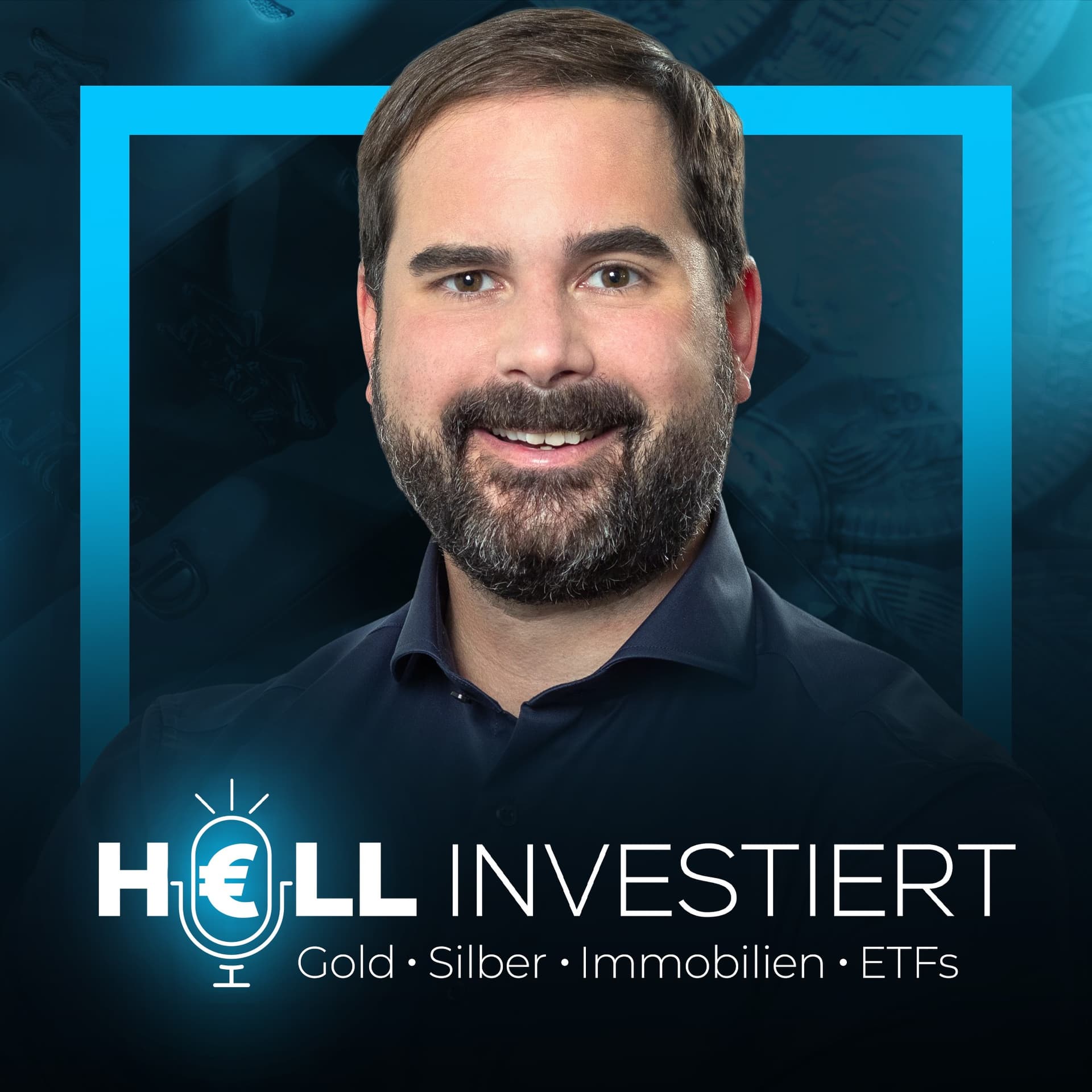 Hell investiert - Erfolgreich mit Gold, Immobilien, ETFs & Co. - Podcast