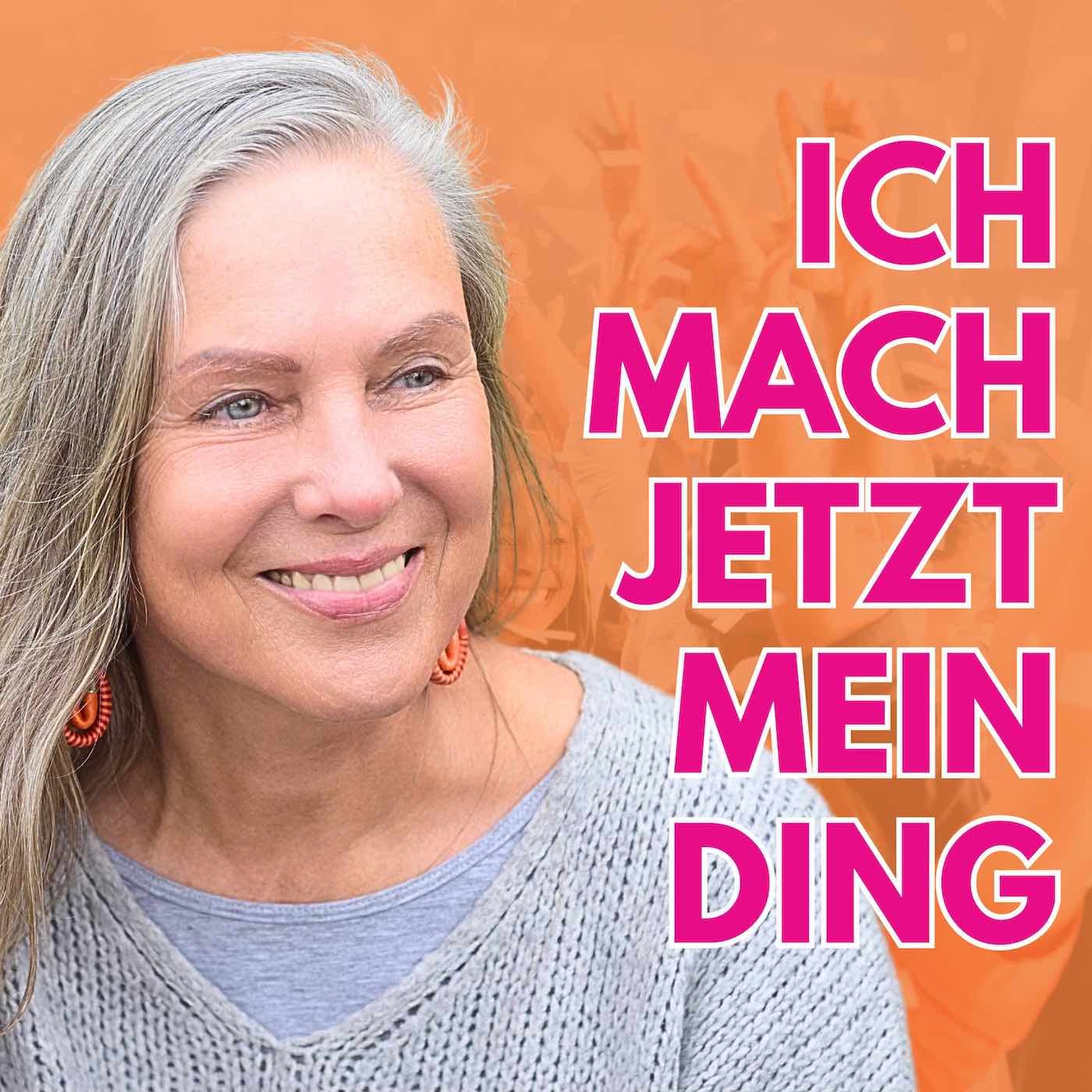 Ich mach jetzt mein Ding - Network Marketing für Macherinnen mit Motivation - Podcasts
