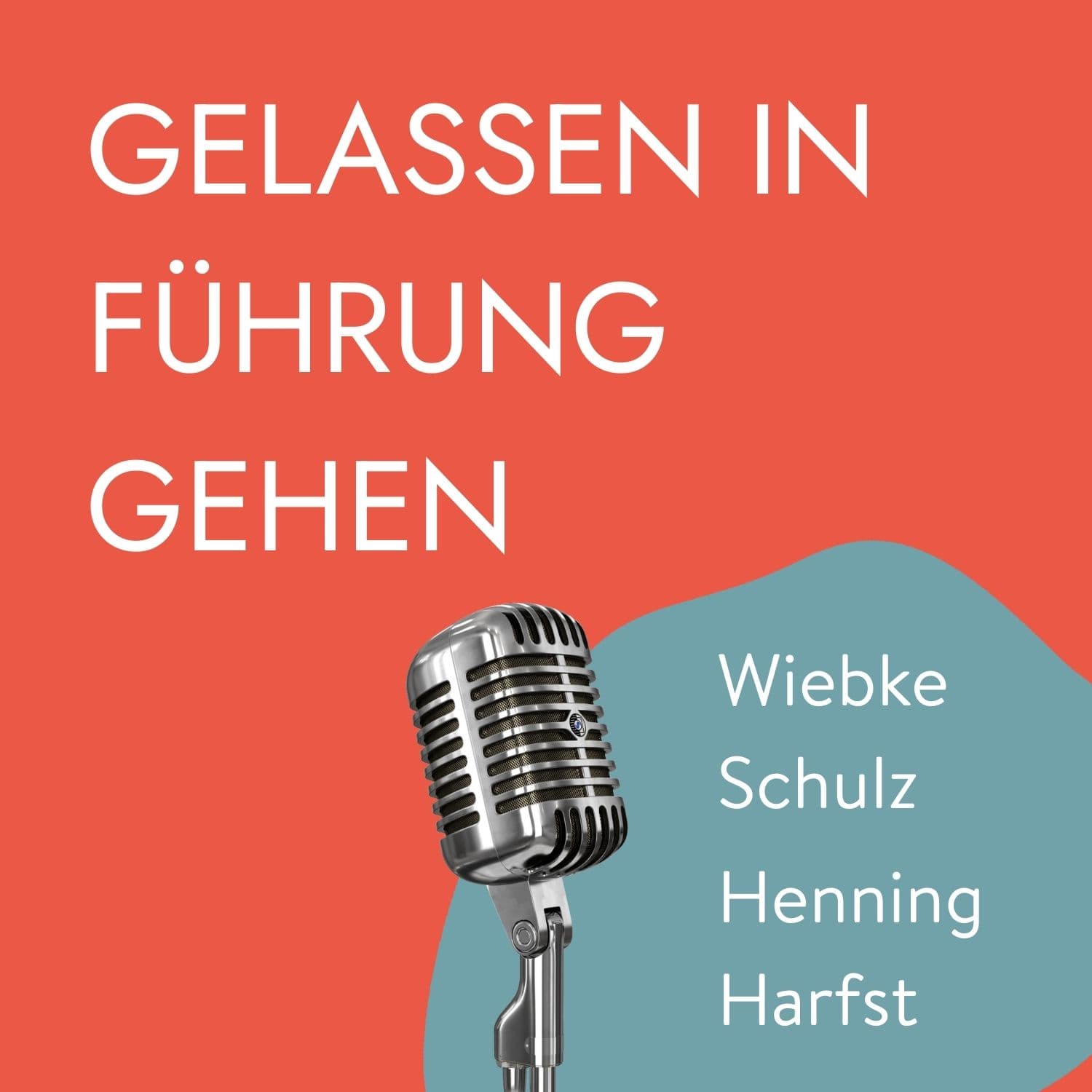 Gelassen in Führung gehen - Podcast