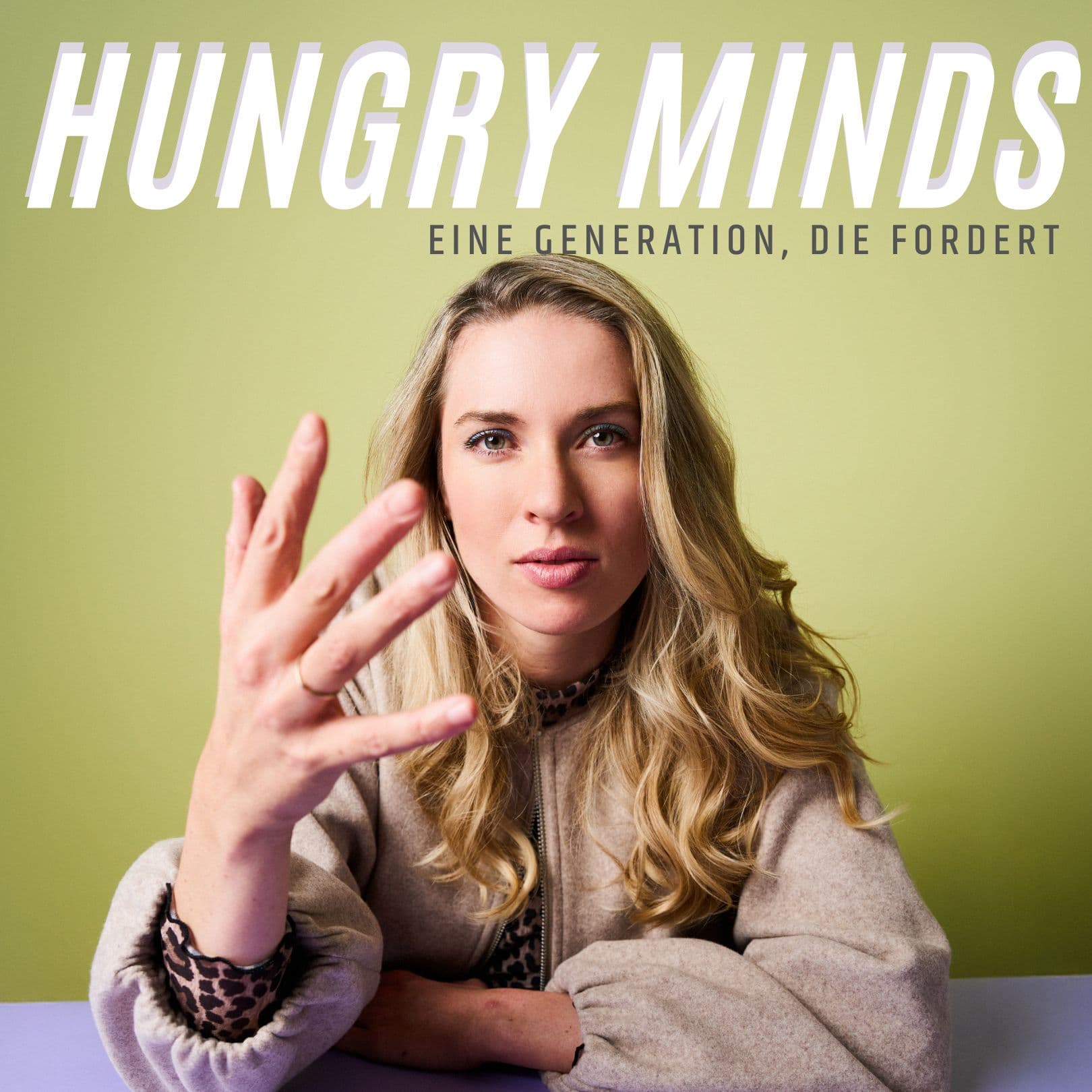 HUNGRY MINDS - eine Generation, die fordert - Podcasts