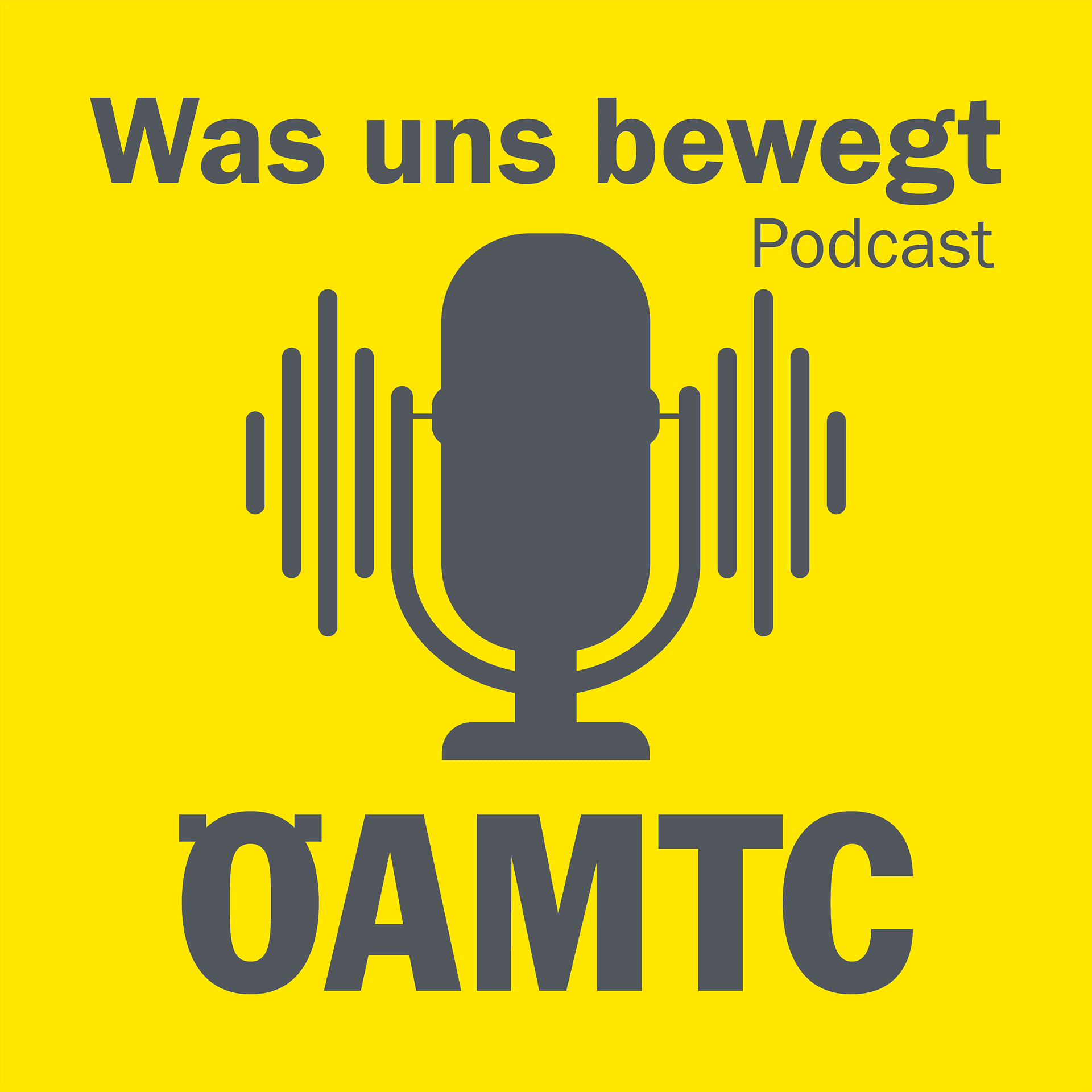 Was uns bewegt – der ÖAMTC-Podcast - Podcasts