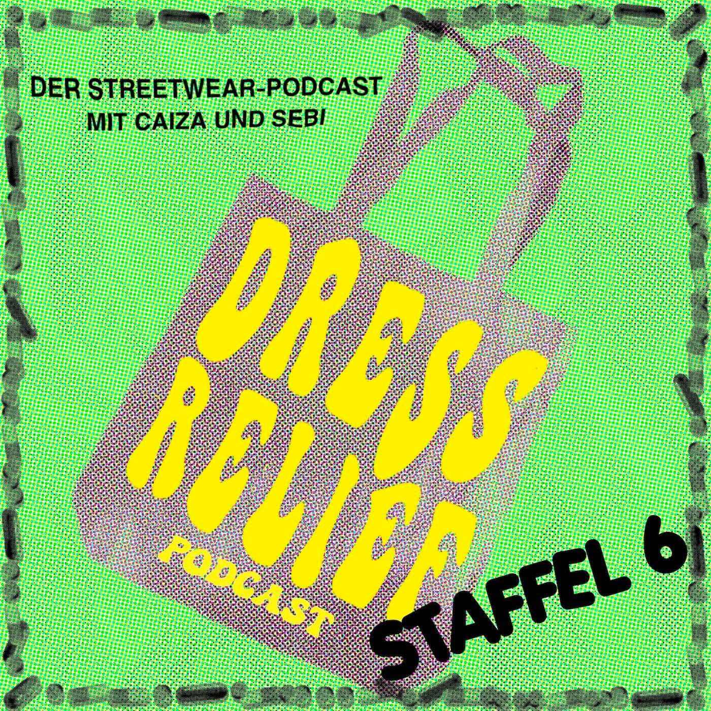 Dress Relief - Der Streetwear Podcast - Podcast
