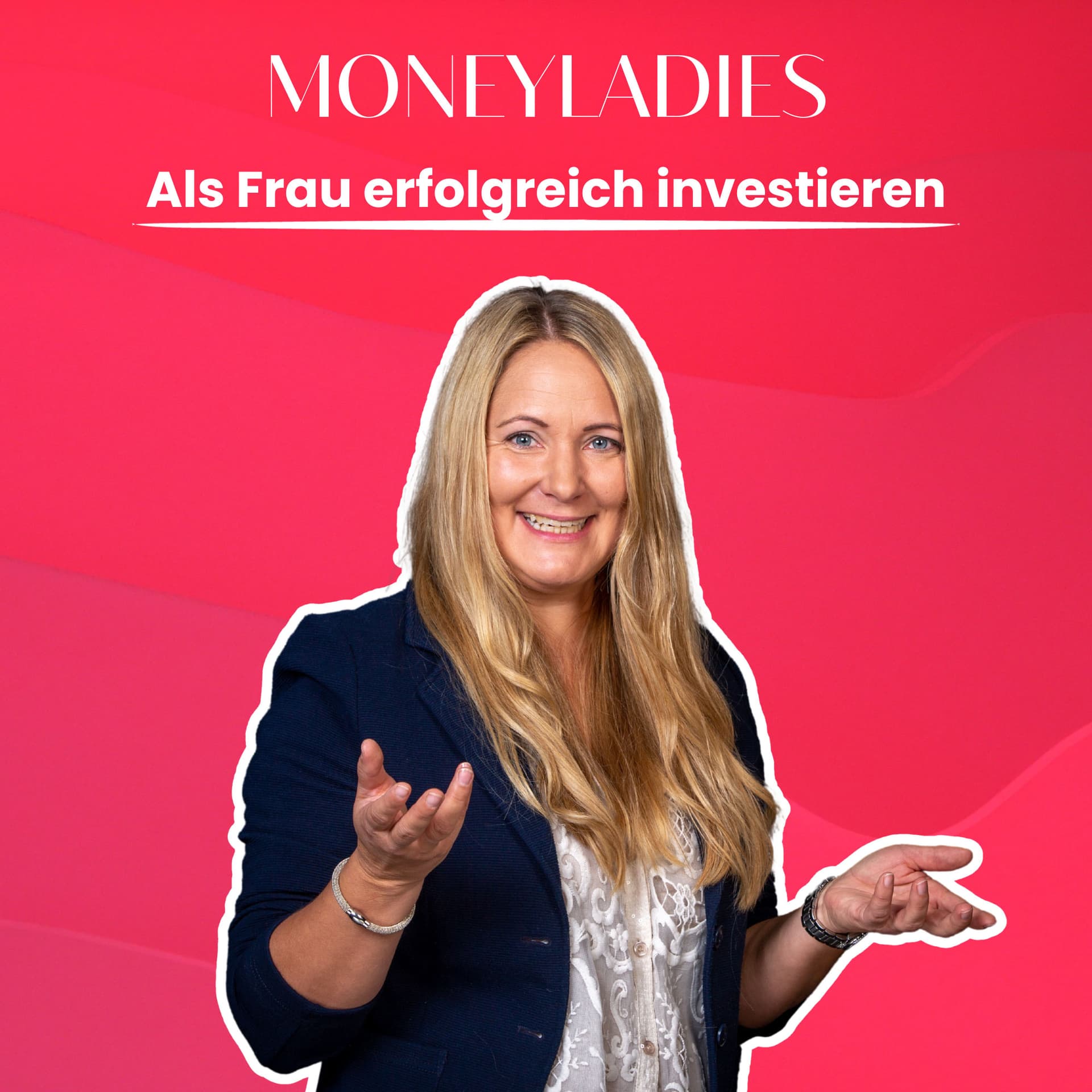 Moneyladies - als Frau erfolgreich investieren - Podcasts