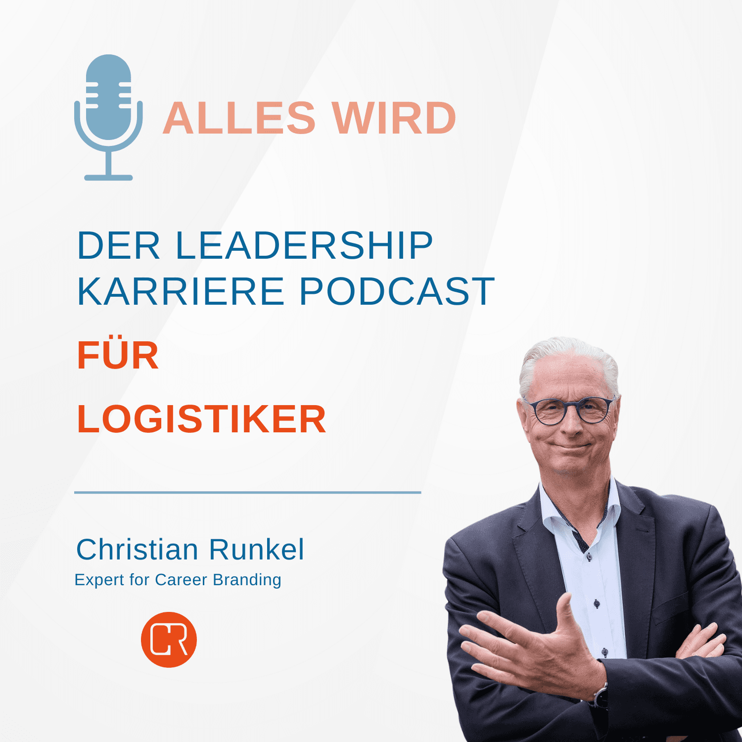 ALLES WIRD | Der Leadership Karriere Podcast für Logistiker - Podcasts