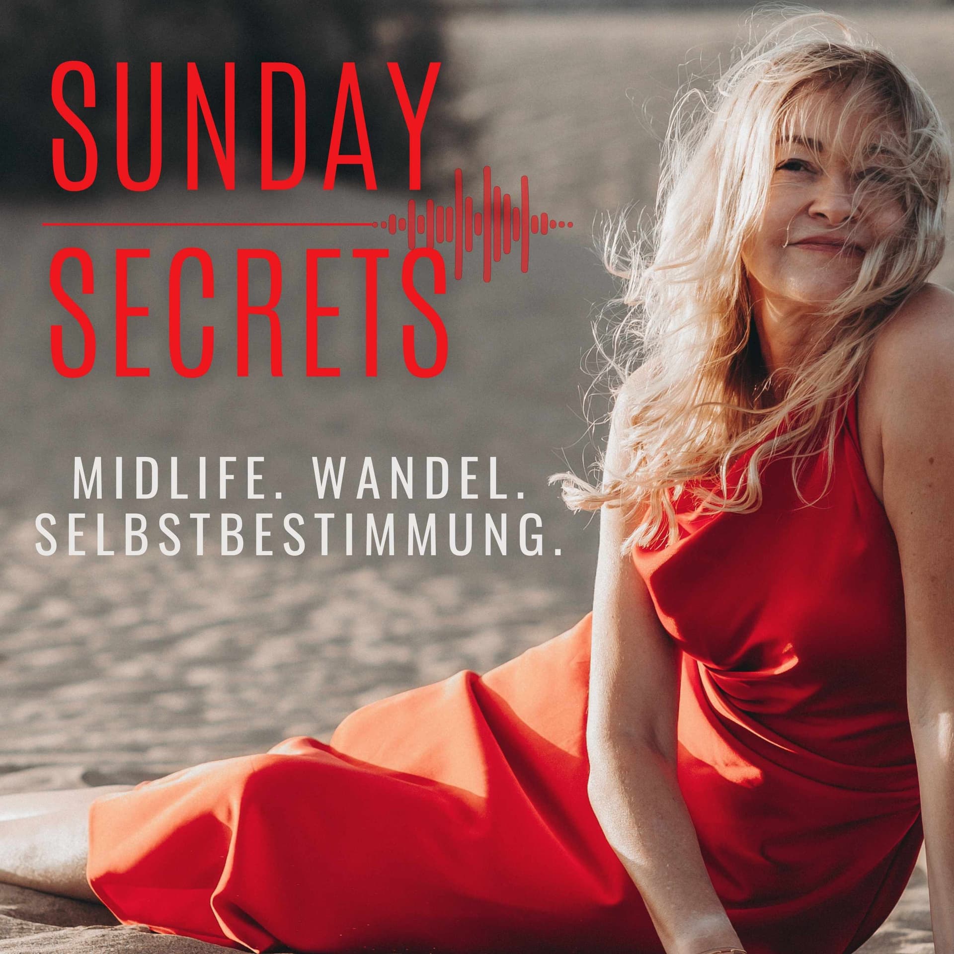 Sunday Secrets – Midlife, Wandel & Selbstbestimmung - Podcasts