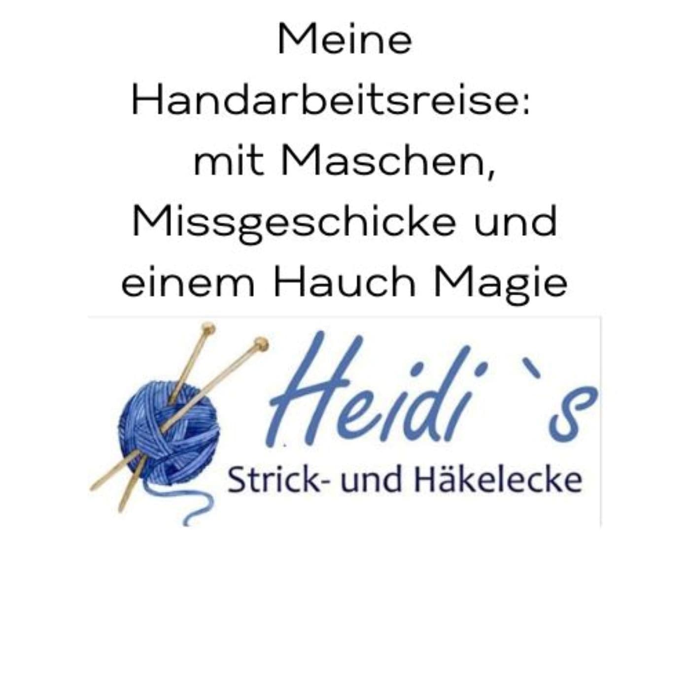 Meine Handarbeitsreise: mit Maschen, Missgeschicke und einem Hauch Magie - Podcast