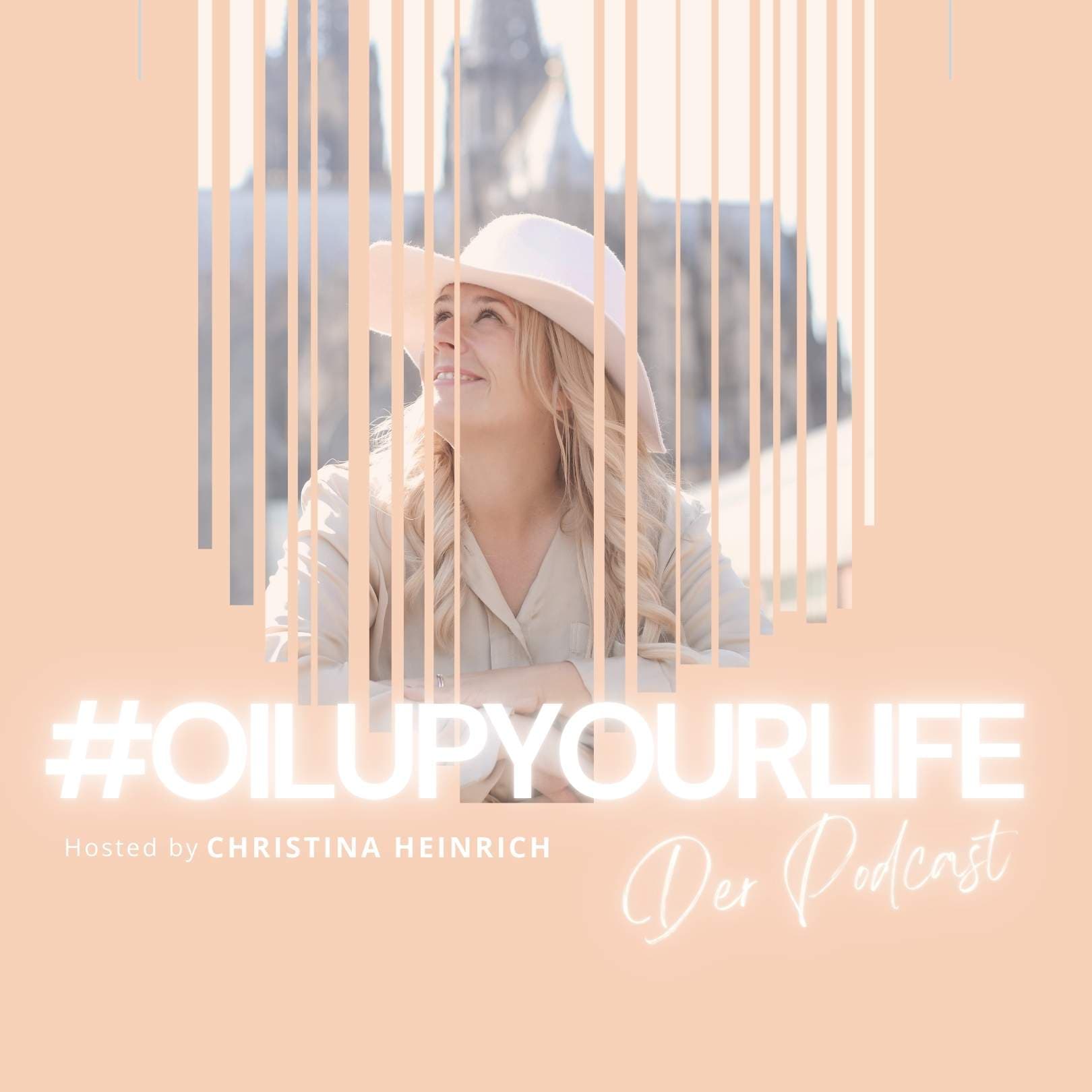 #Oilupypurlife - Der Podcast mit Christina Heinrich - Podcasts