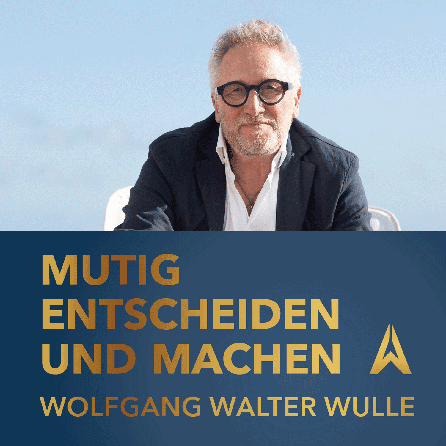 Mutig entscheiden und machen - Podcasts