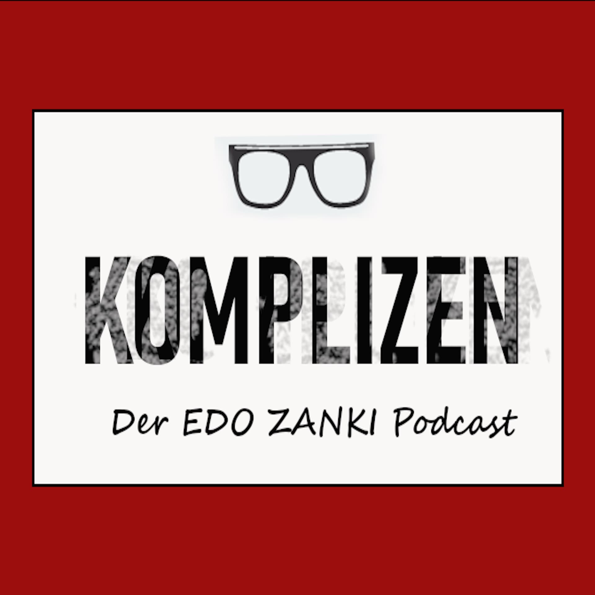KOMPLIZEN - der EDO ZANKI Podcast - Podcasts