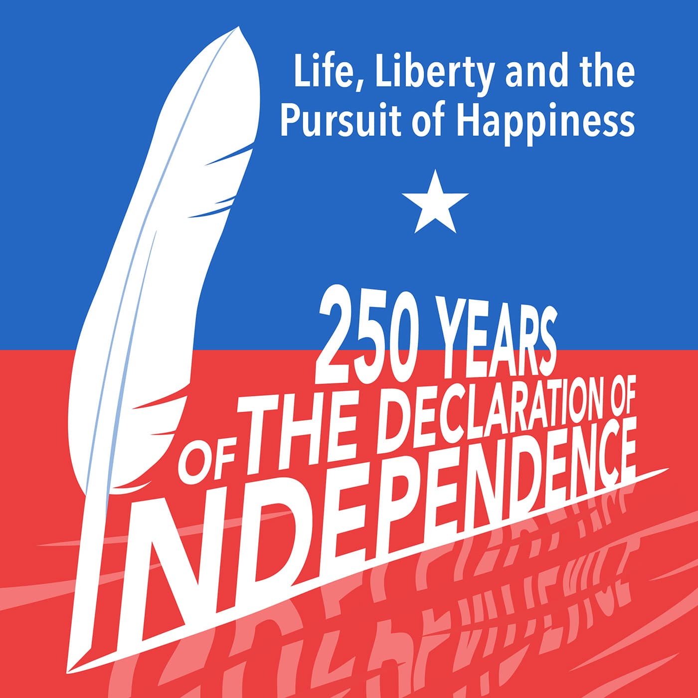 Life, Liberty, and the Pursuit of Happiness: 250 Years of the Declaration of Independence - بودكاست