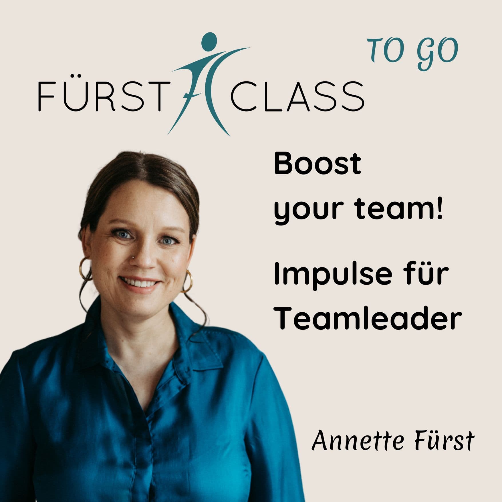 Fürst Class to go - Boost your team! - Impulse für Teamleader - Podcasts