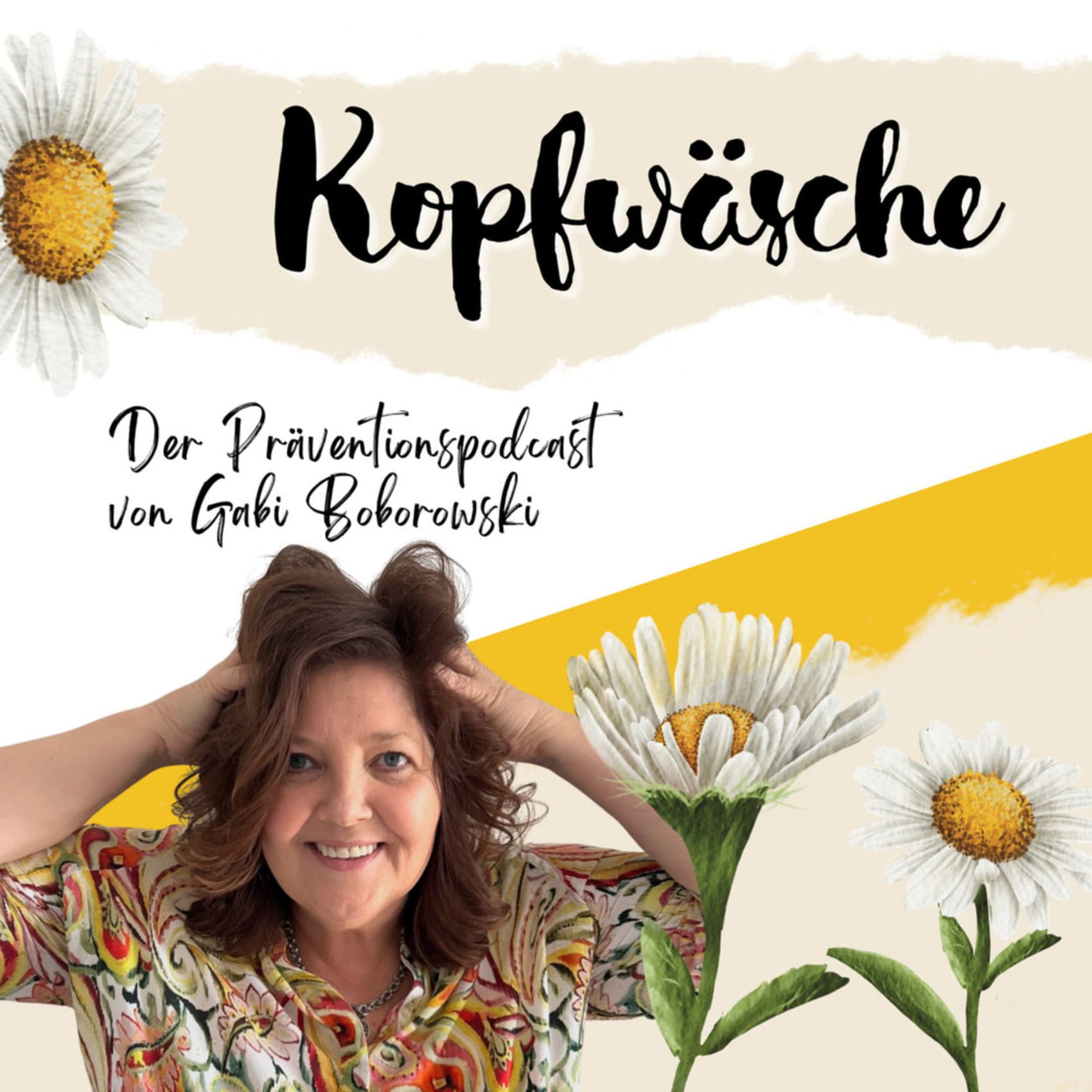 KOPFWÄSCHE - Der Präventionspodcast von Gabi Boborowski - Podcasts