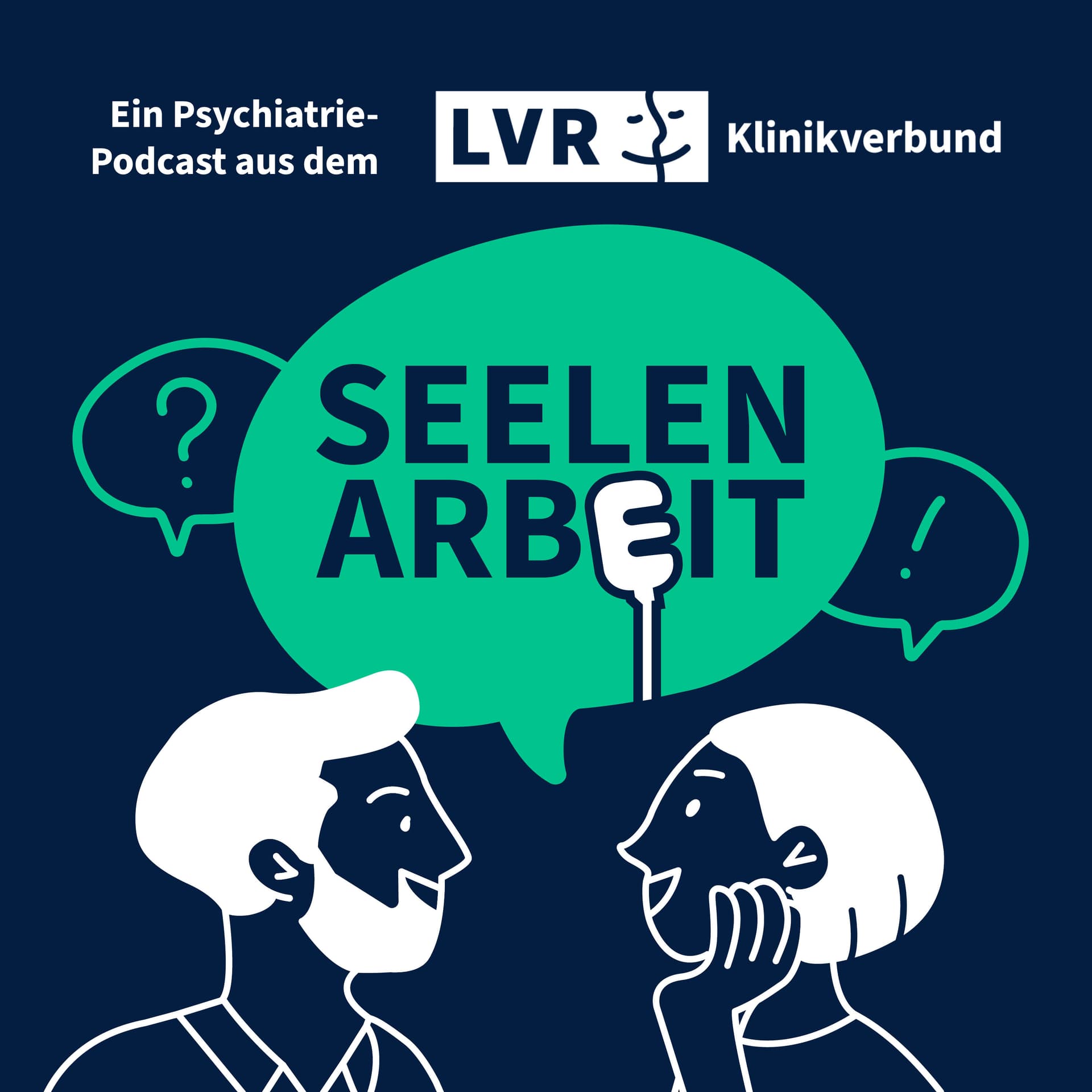 Seelenarbeit – ein Psychiatrie-Podcast aus dem LVR-Klinikverbund - Podcasts