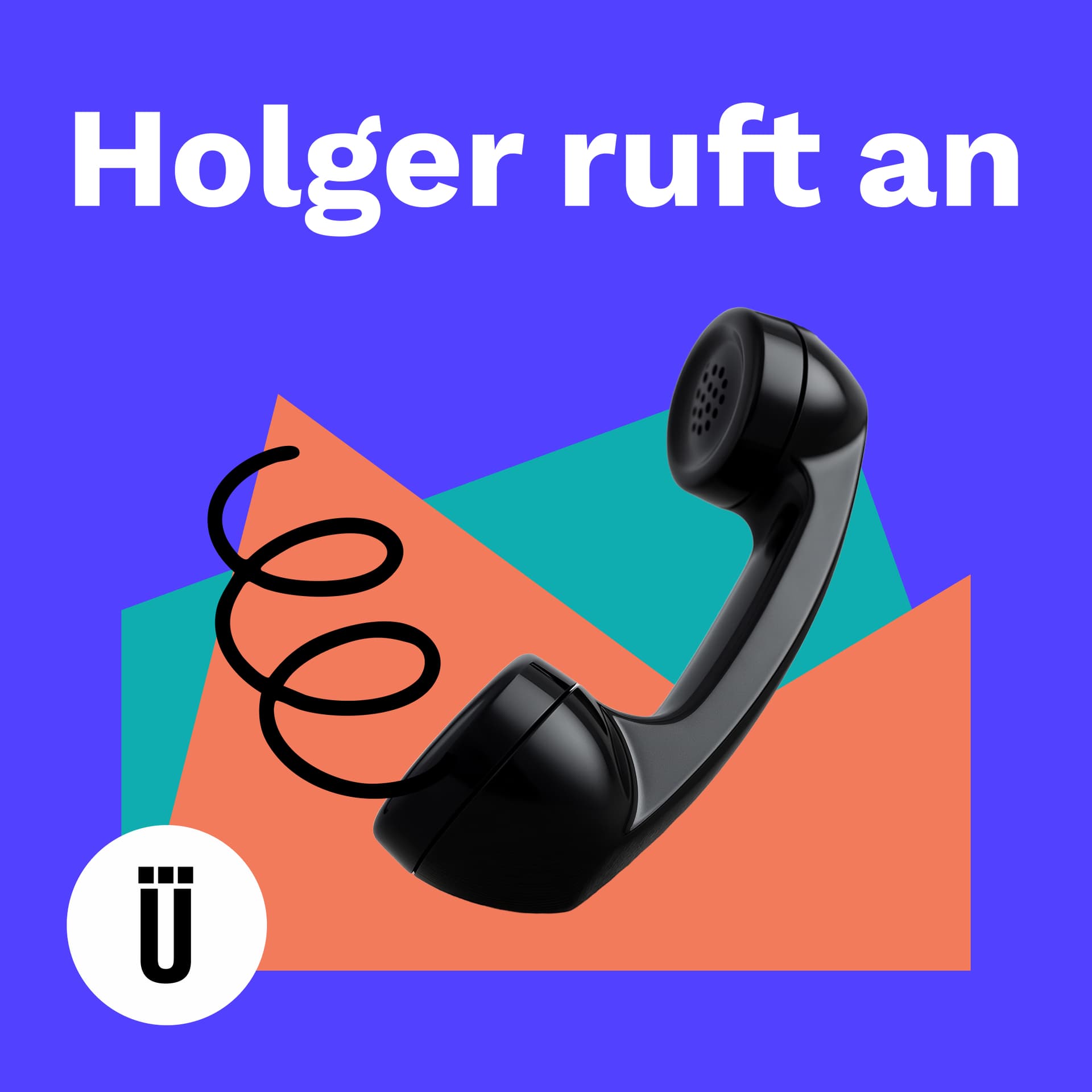 Holger ruft an - Podcasts