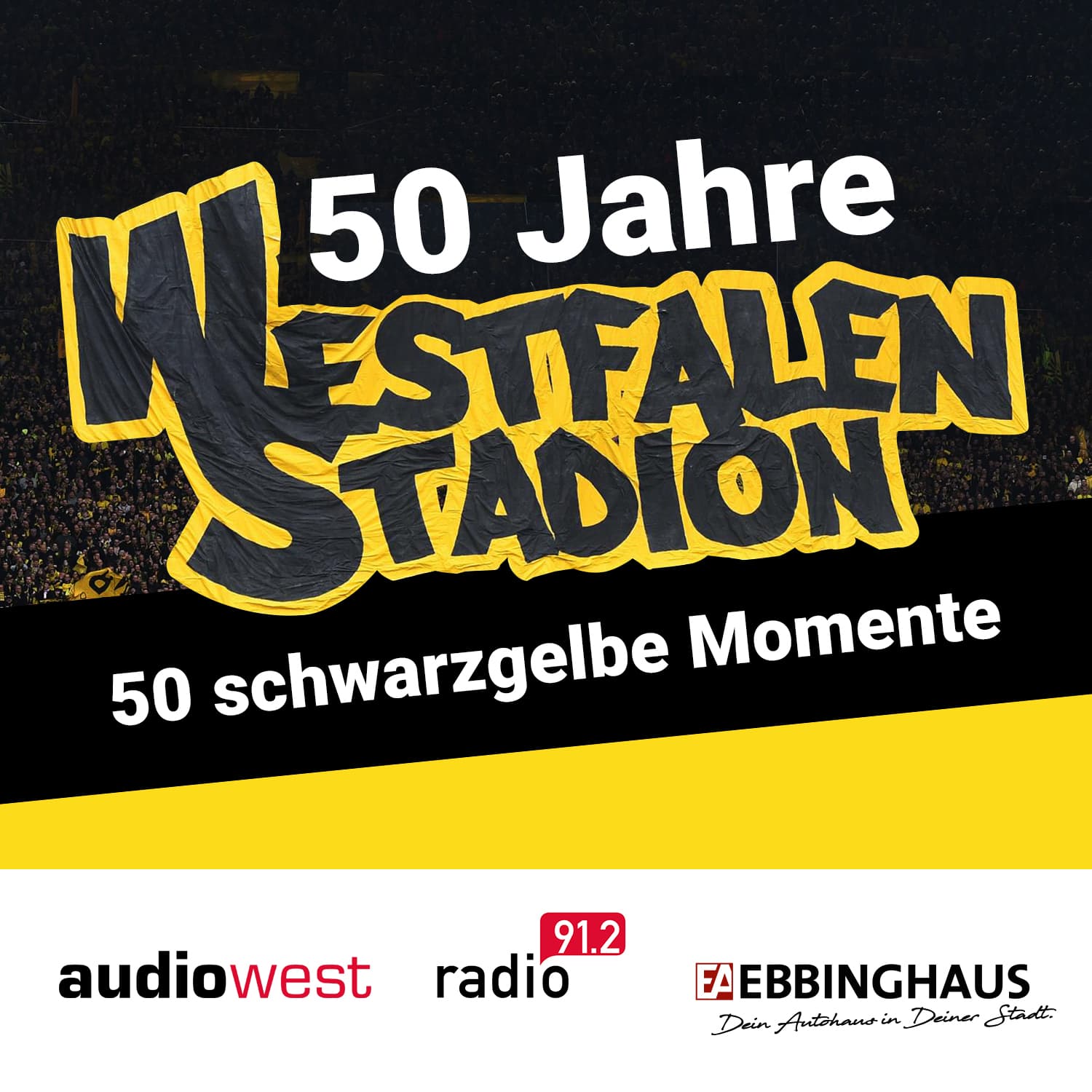50 Jahre Westfalenstadion - 50 schwarzgelbe Momente - Podcasts