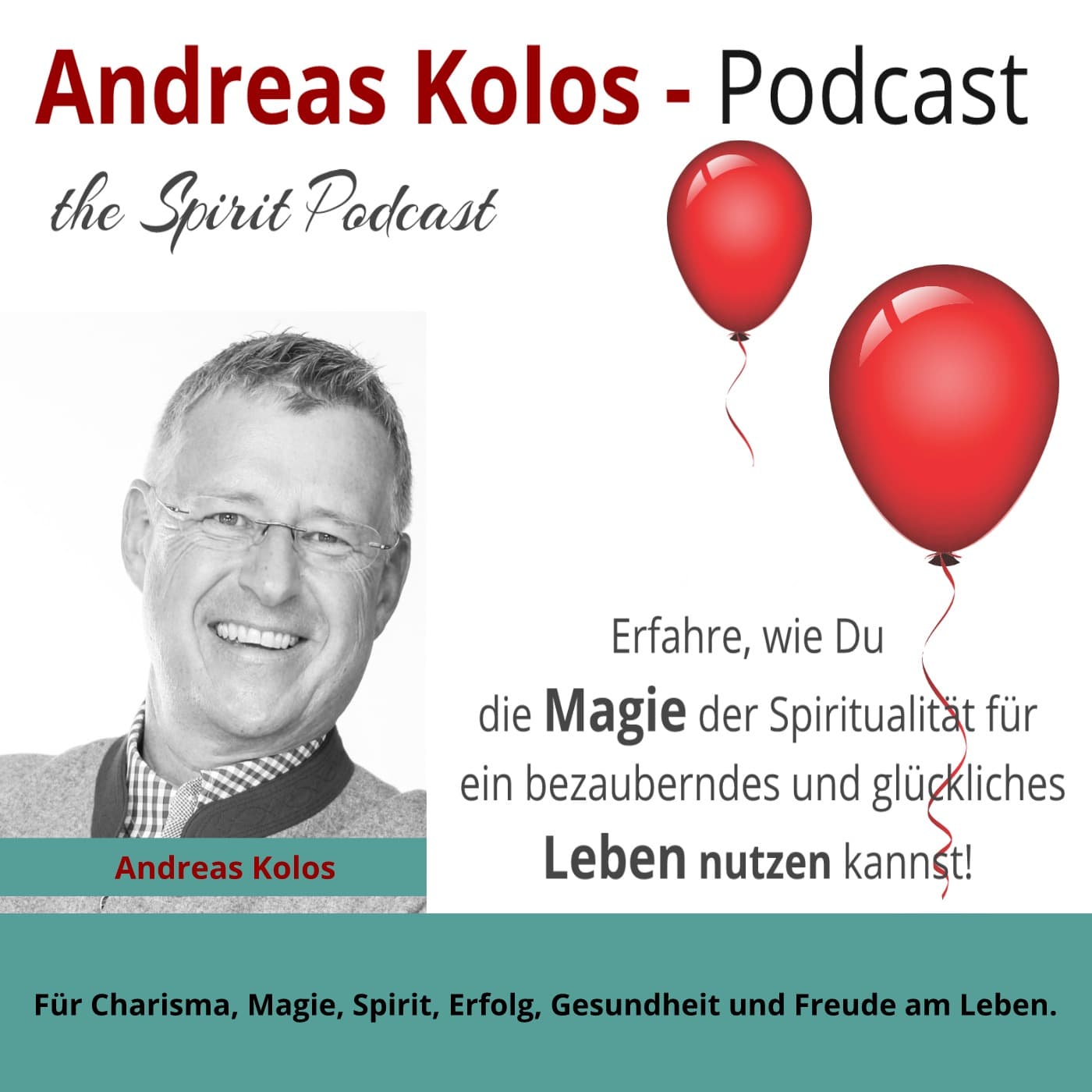 Andreas Kolos · The Spirit Podcast - Podcasts