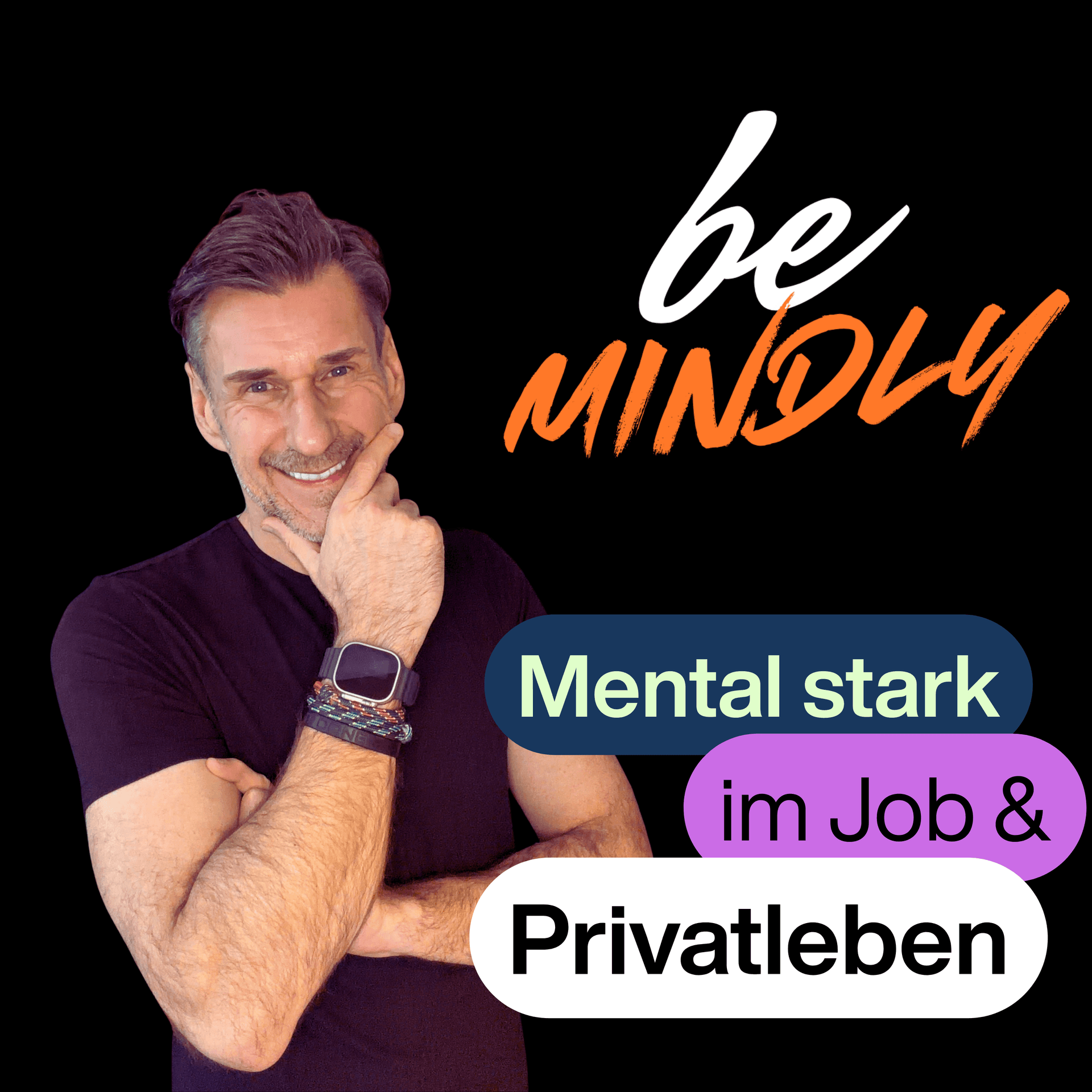 be-Mindly – Mental stark im Job & Privatleben - Podcasts