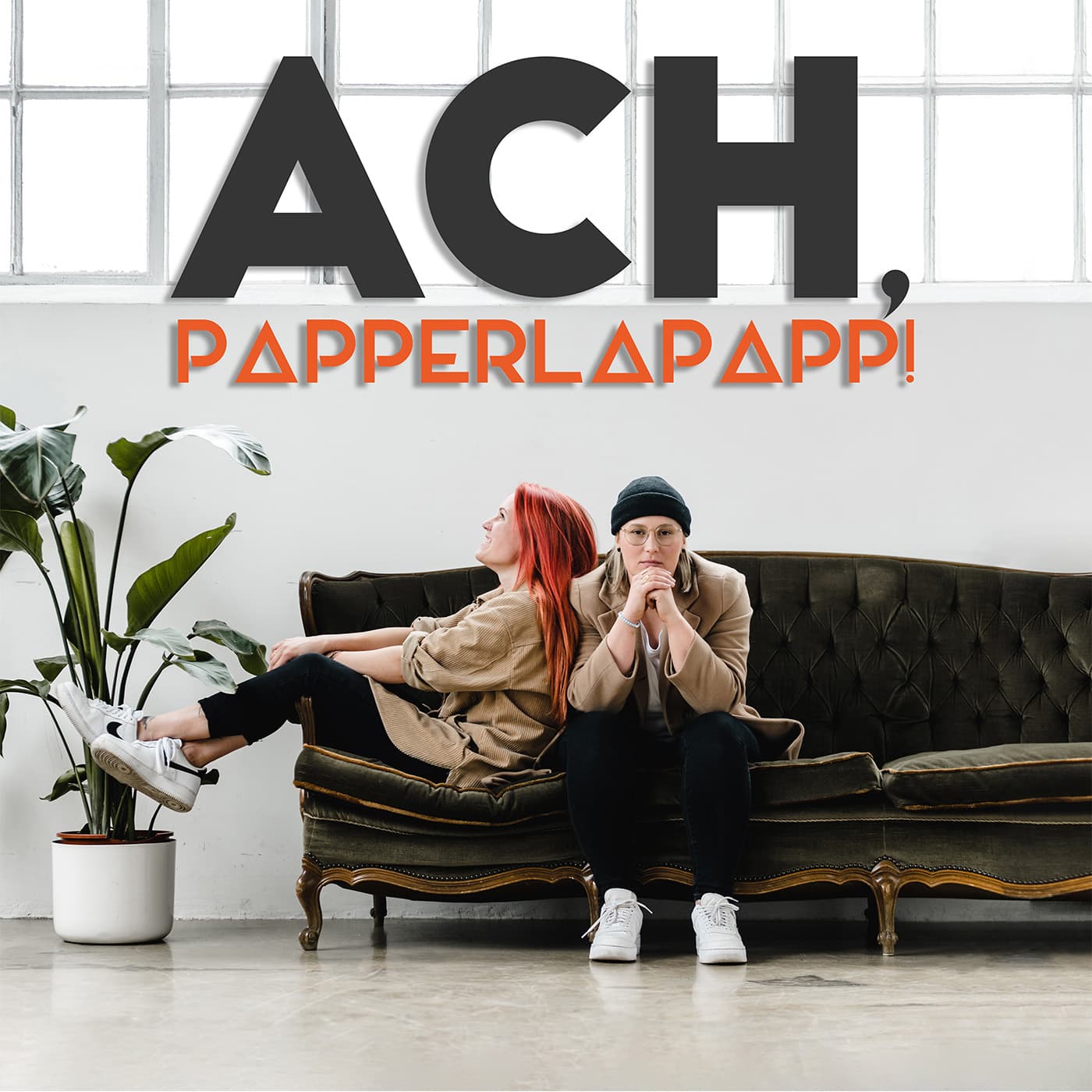 Ach, papperlapapp! - Podcasts