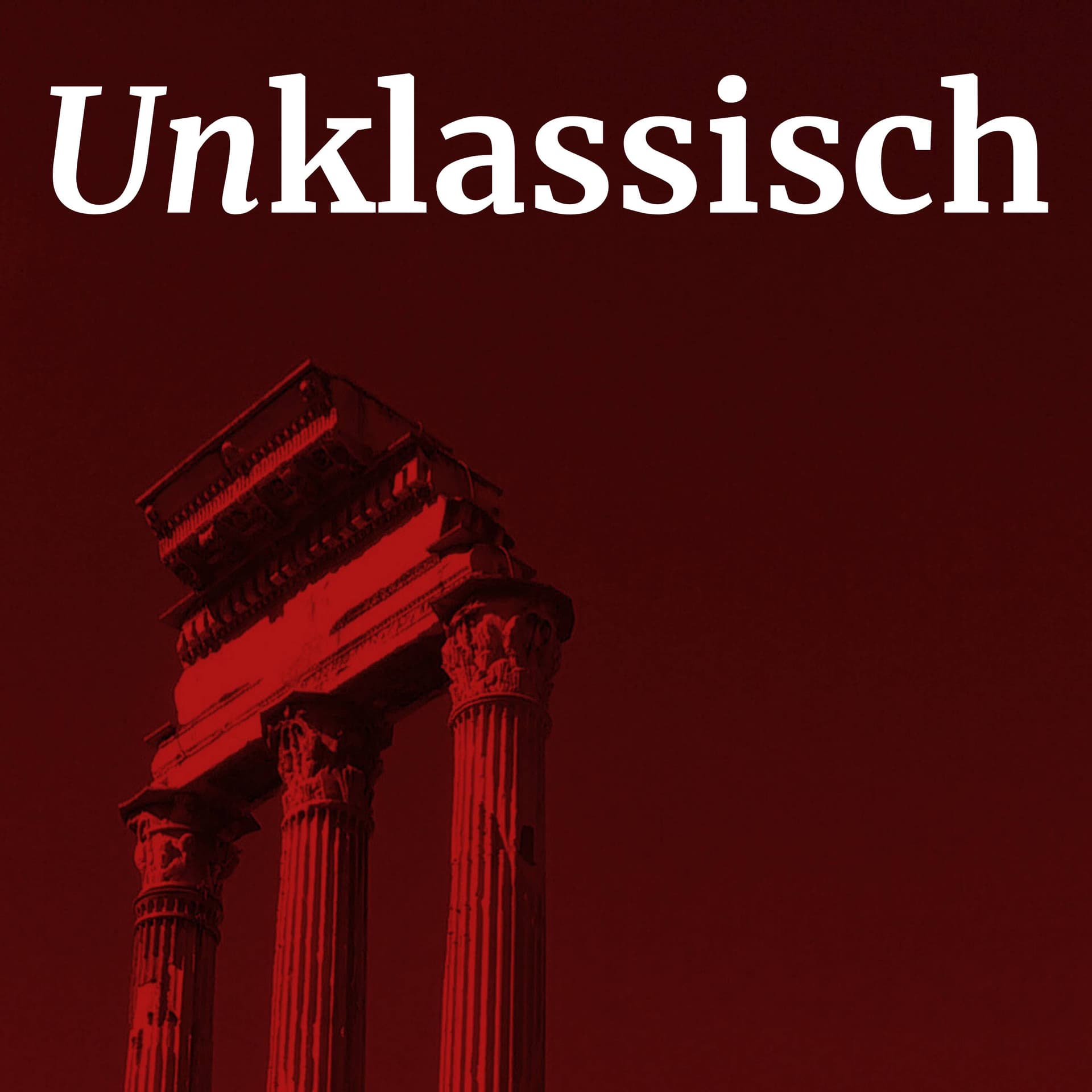Unklassisch - Latein und Antike im 21. Jahrhundert - Podcasts
