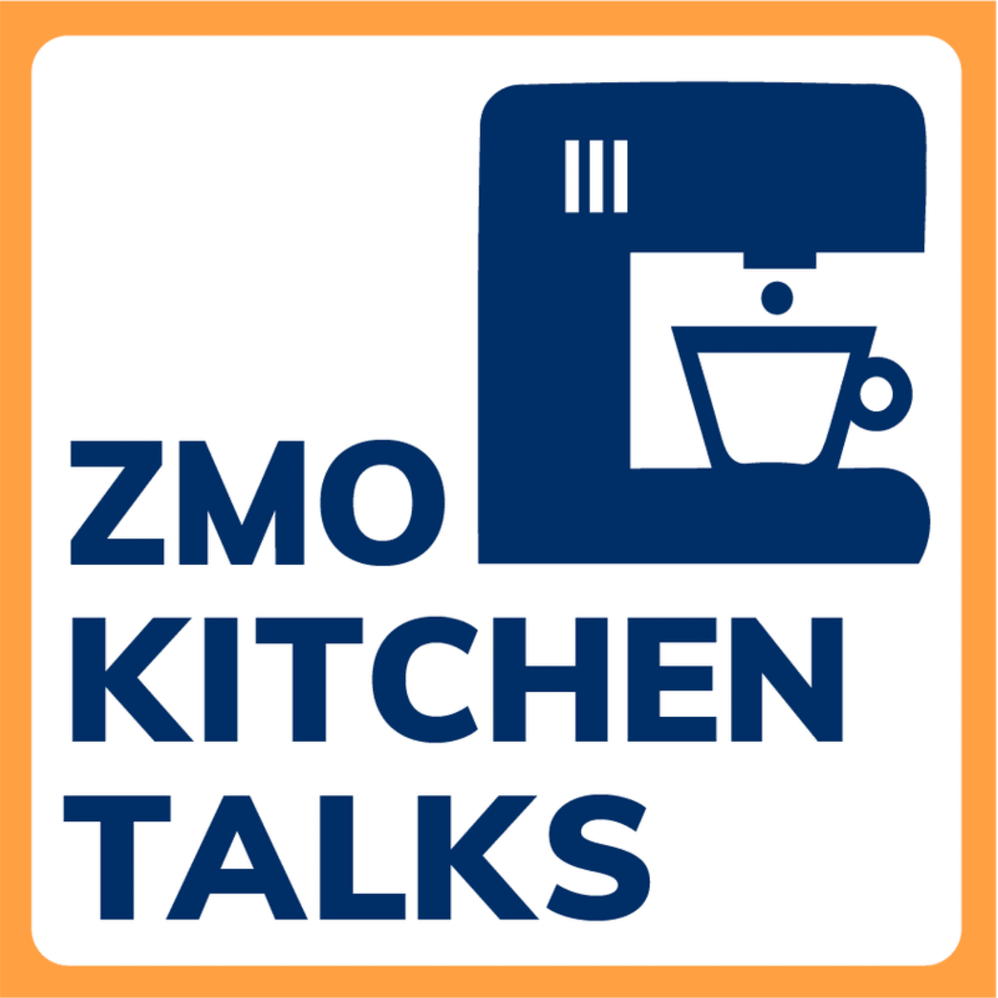 ZMO kitchen talks - Podcasts