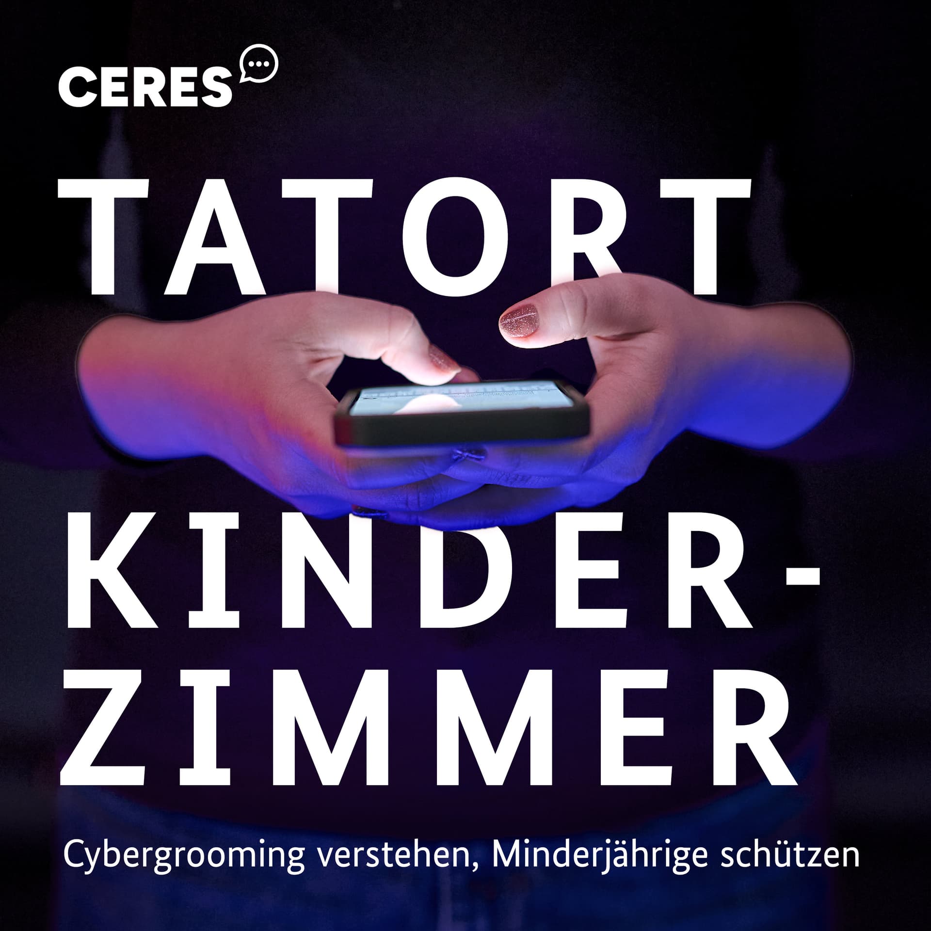 Tatort Kinderzimmer – Cybergrooming verstehen, Minderjährige schützen - Podcasts
