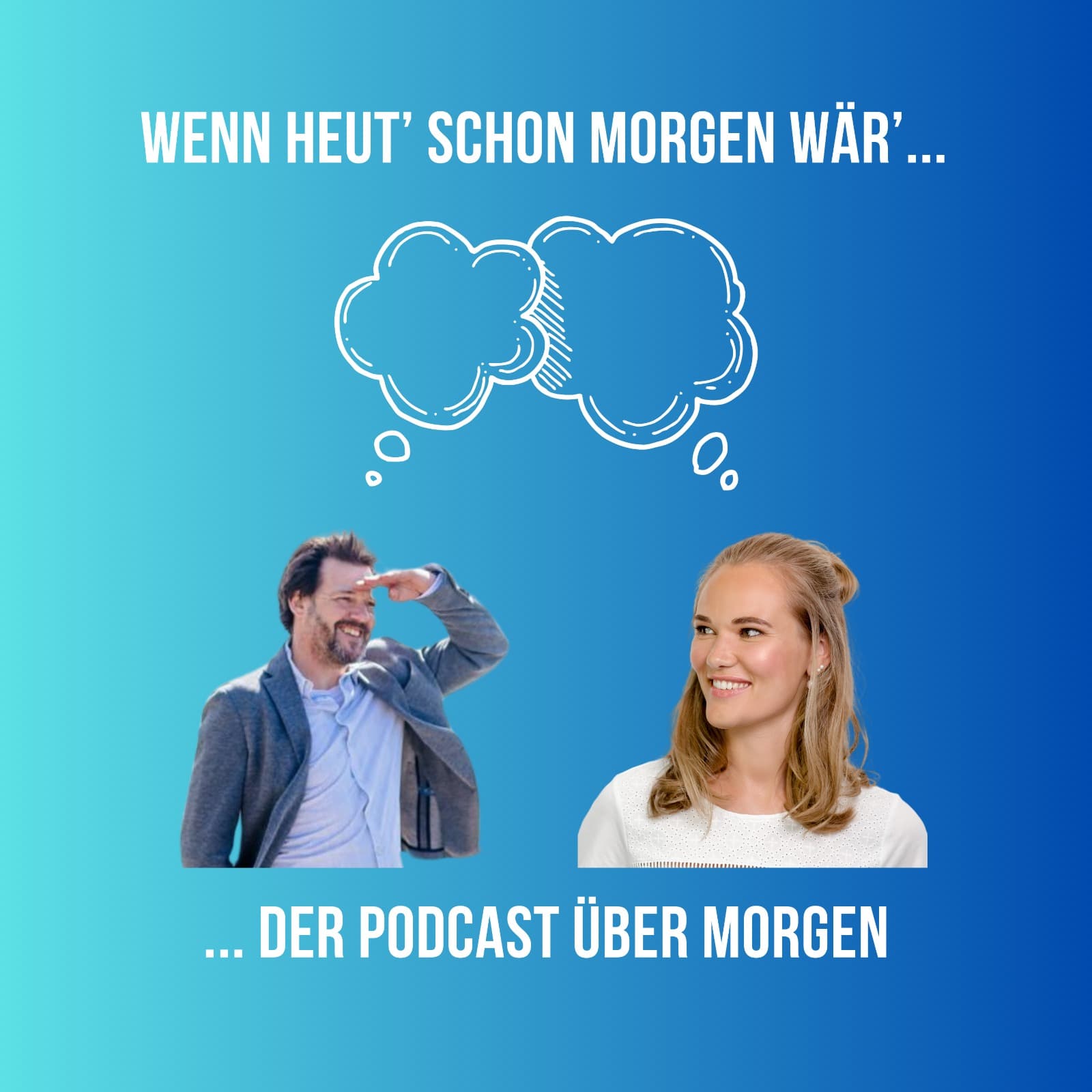 Wenn heut schon morgen wär... mit Anna und Frank - Podcasts