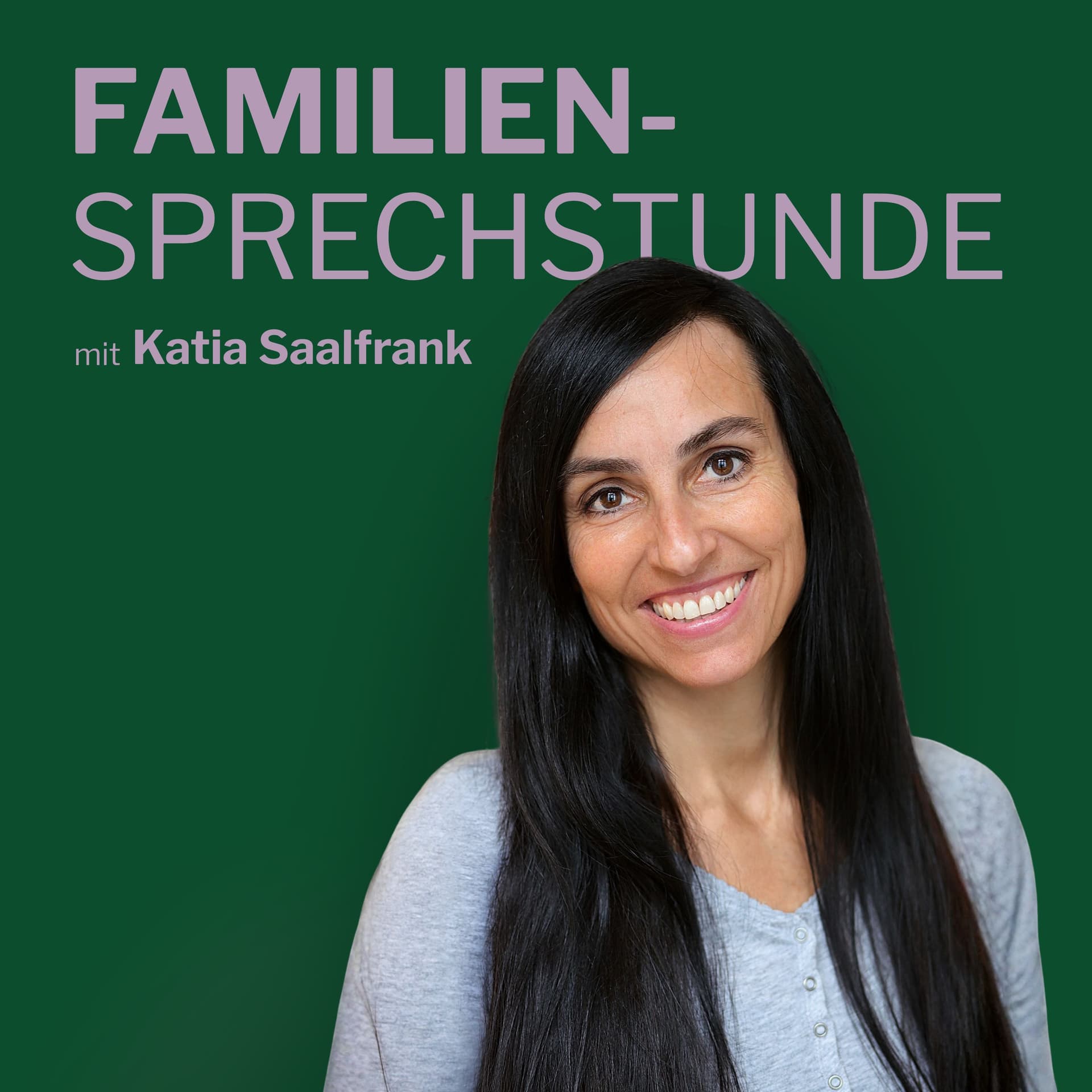 Familiensprechstunde mit Katia Saalfrank - Podcasts