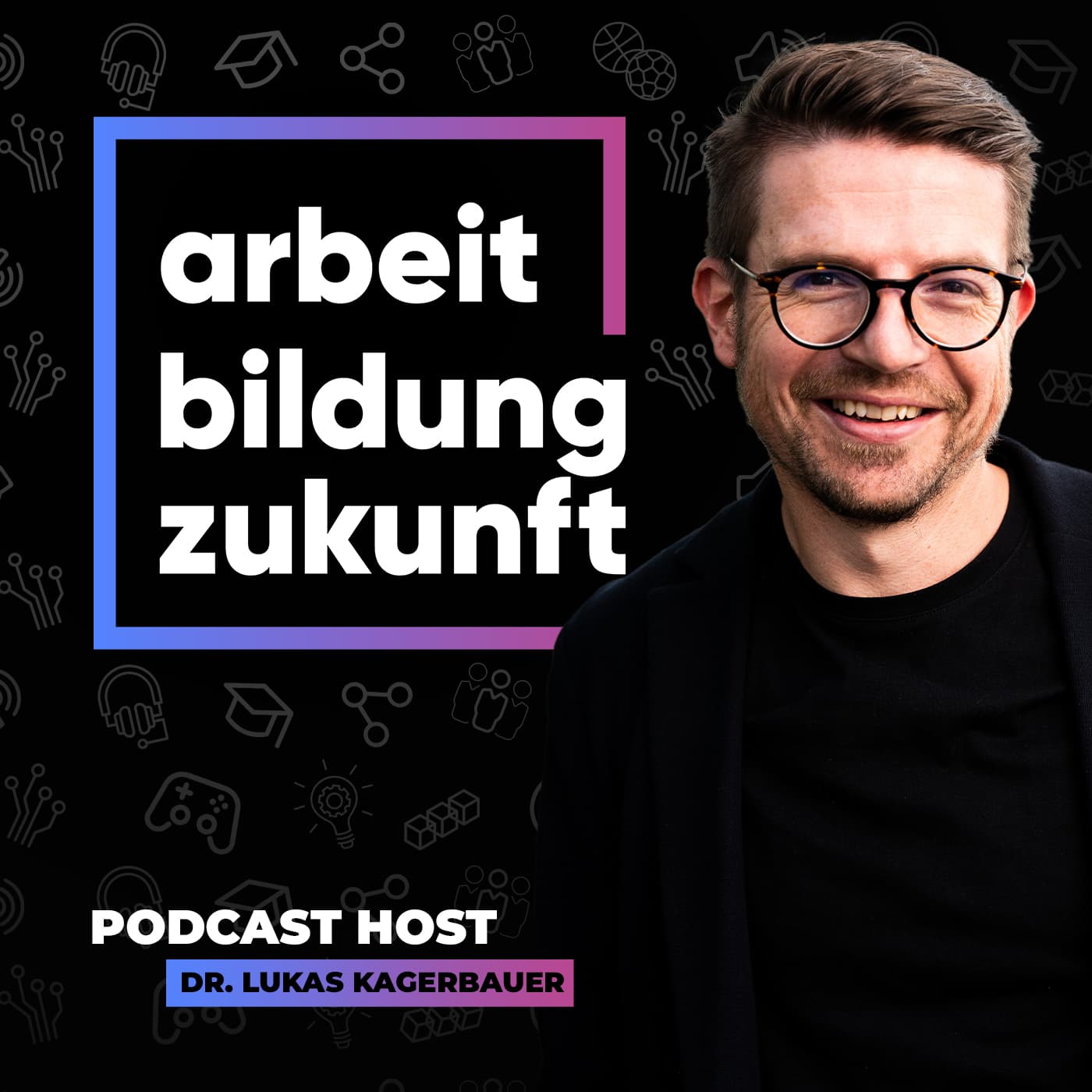 Arbeit Bildung Zukunft - Podcasts