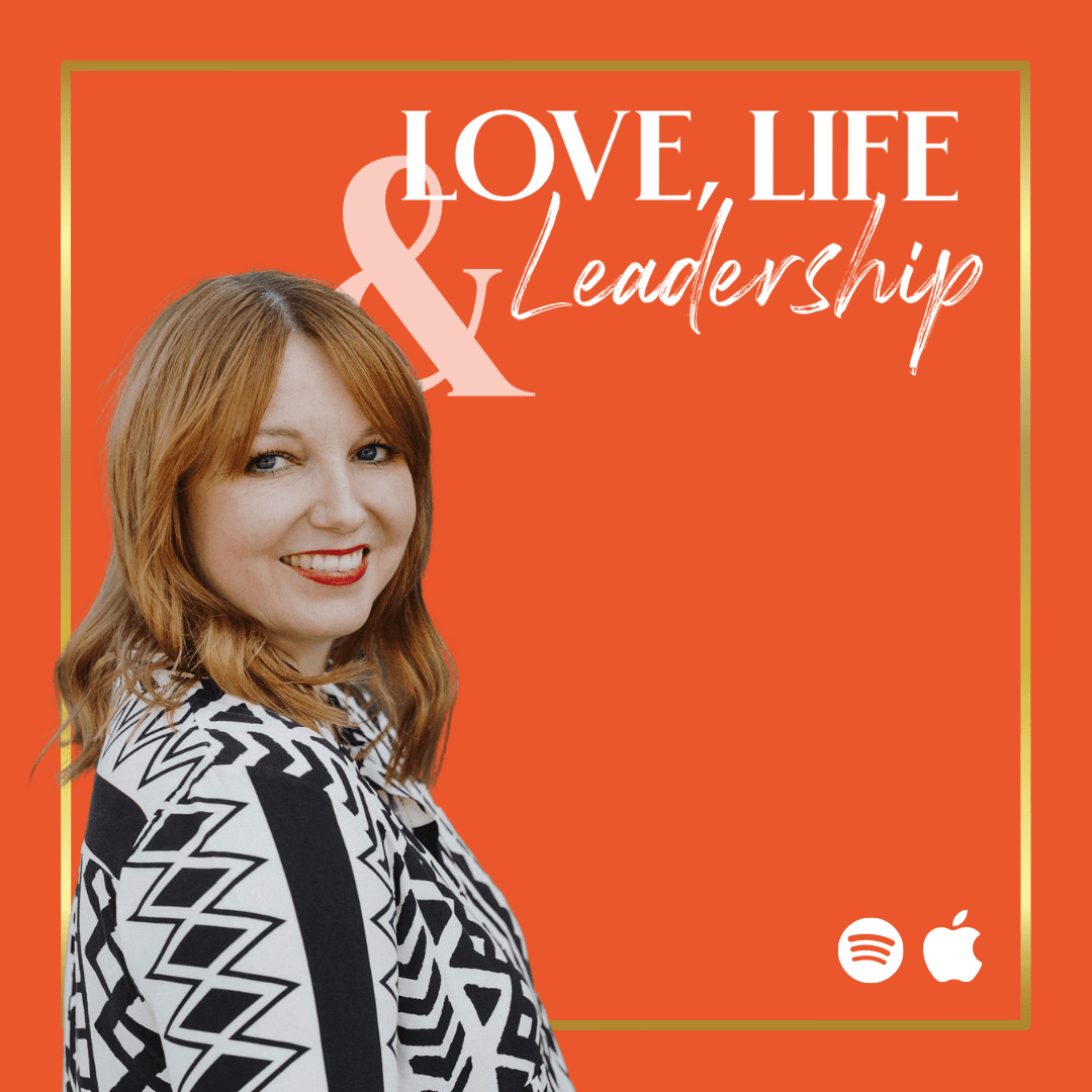 Love, Life & Leadership - Podcasts