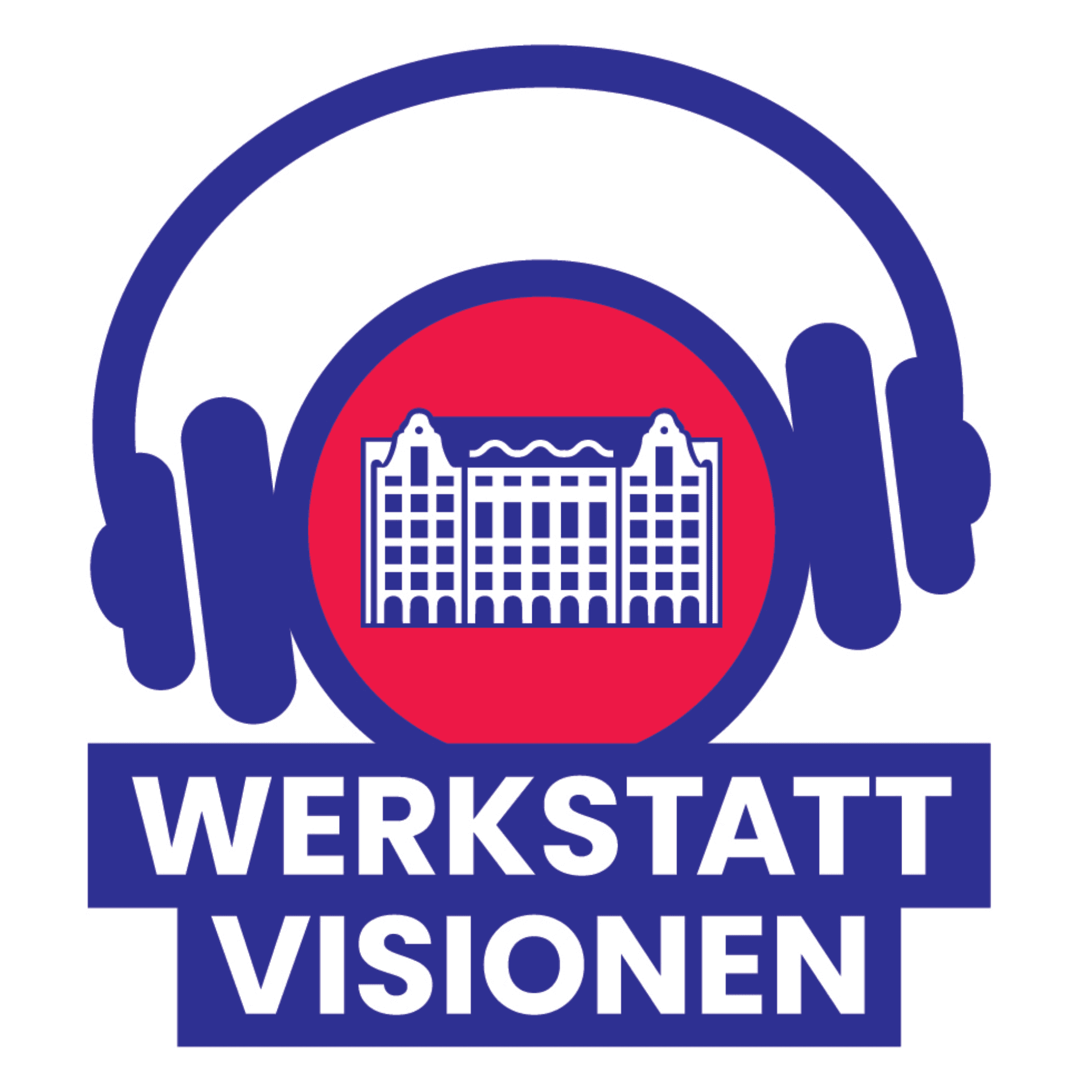 Werkstatt Visionen - Podcasts