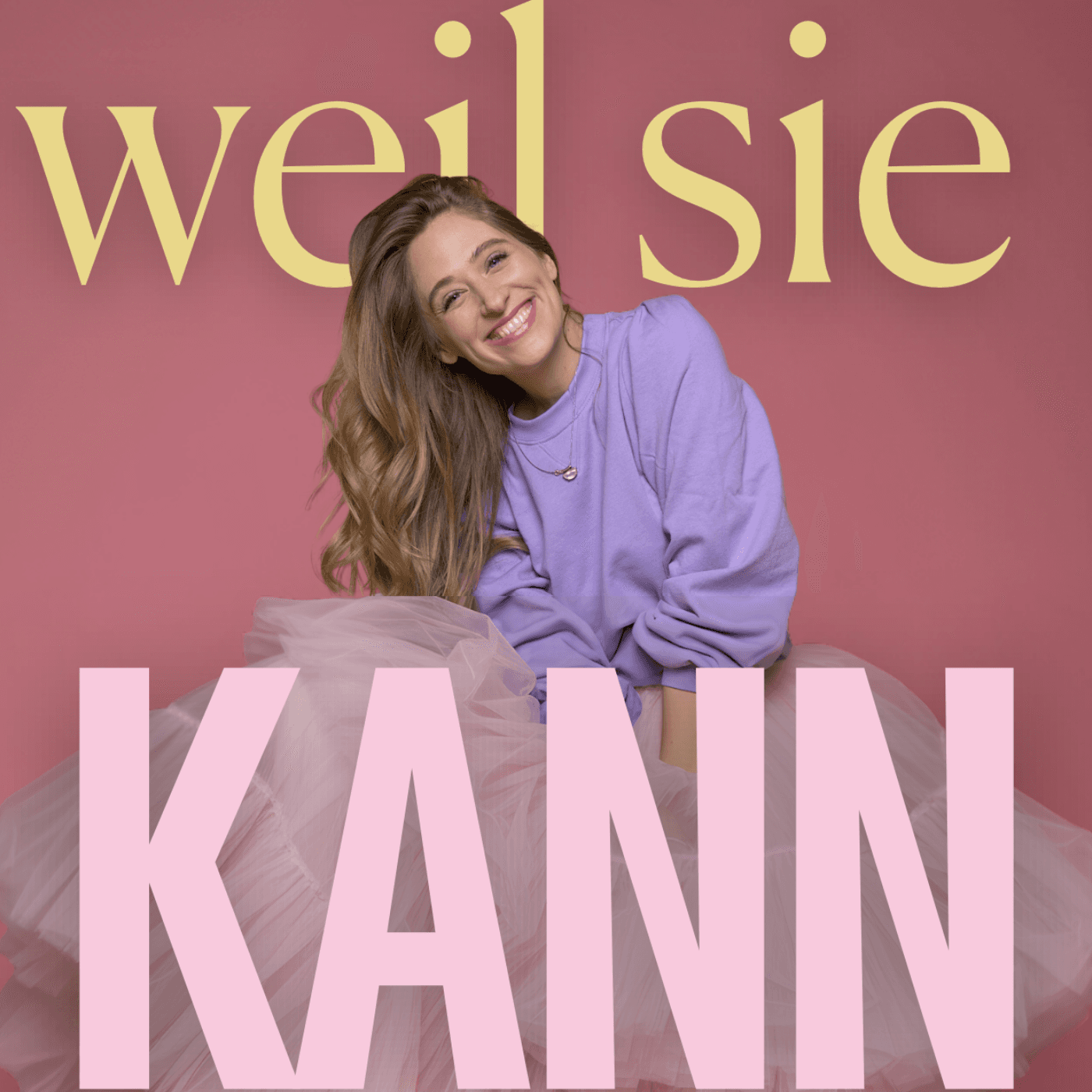 Weil sie kann - Podcasts