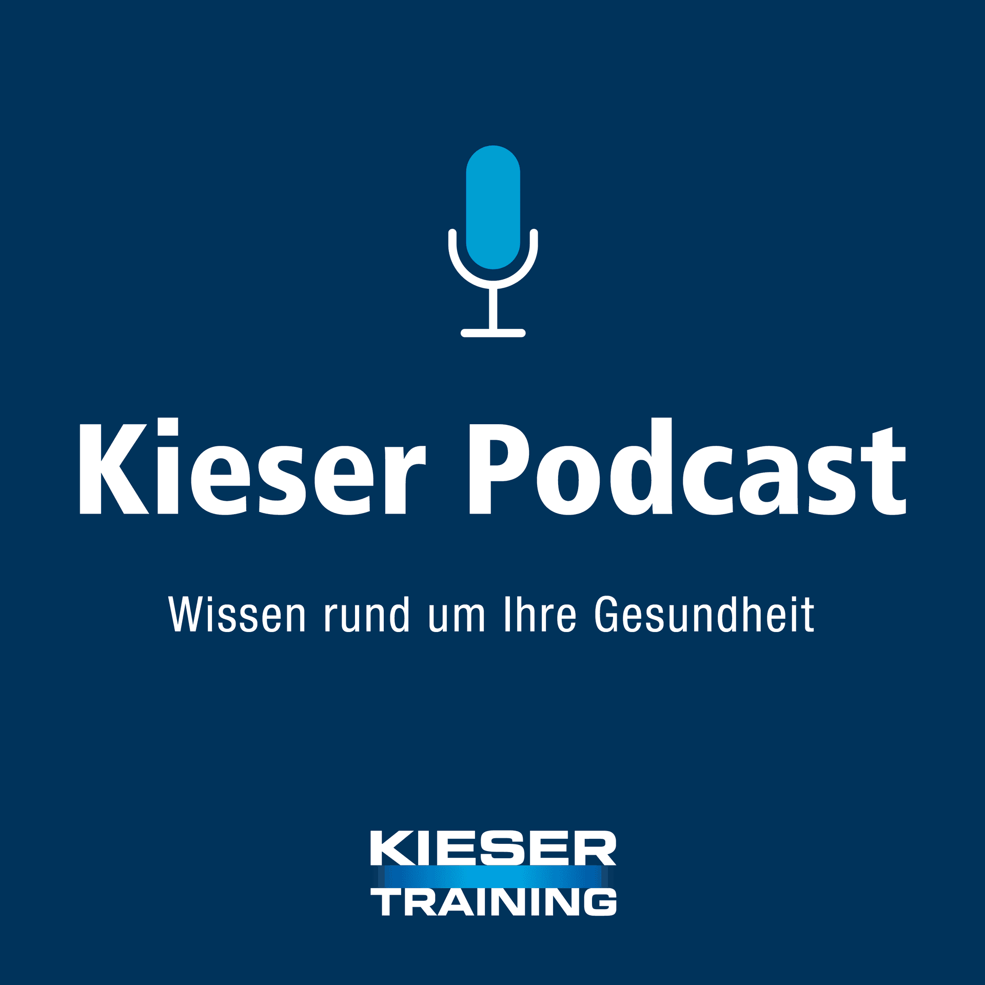 Kieser Podcast - Wissen rund um Ihre Gesundheit - Podcast