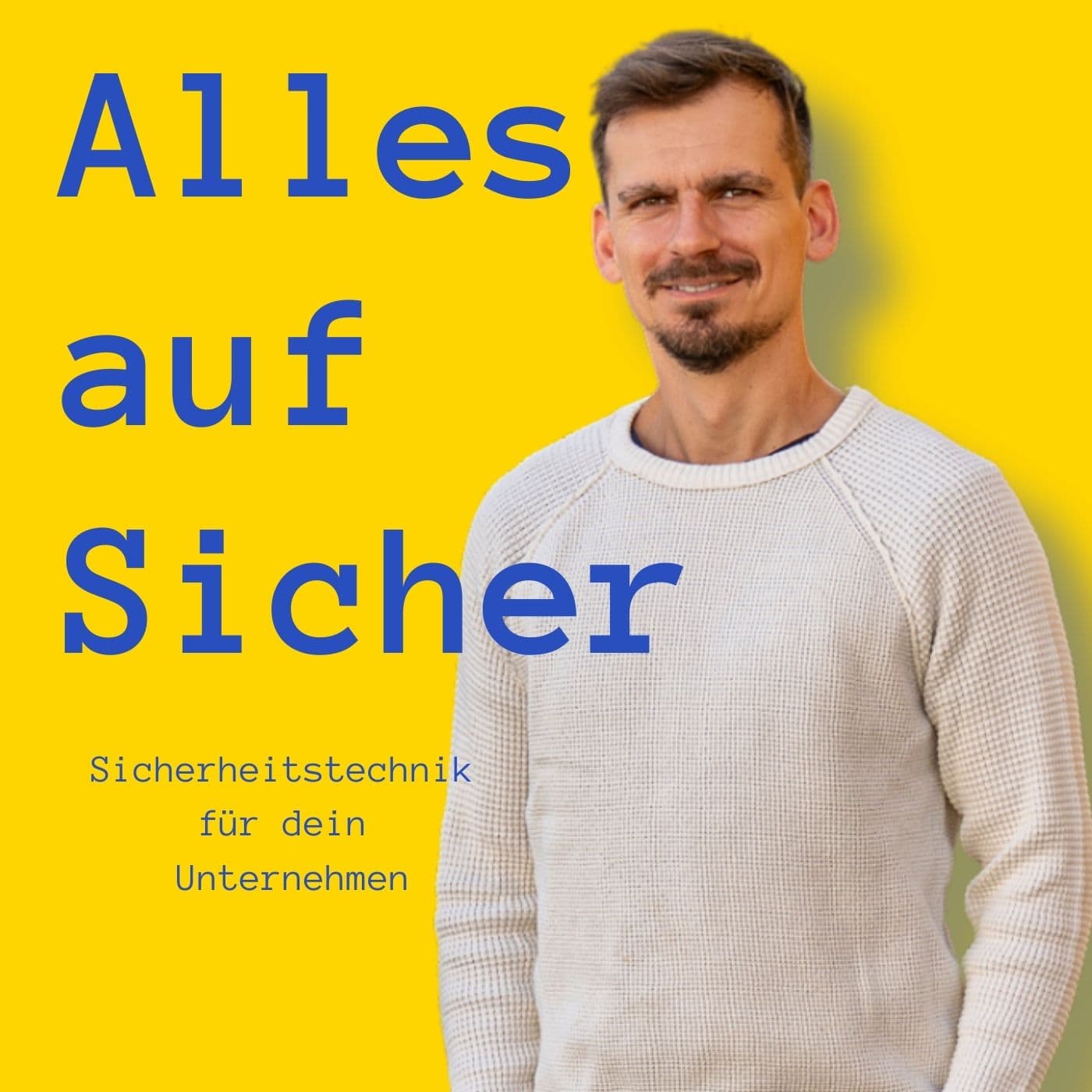 Alles auf Sicher - Sicherheitstechnik für Unternehmen - Podcast