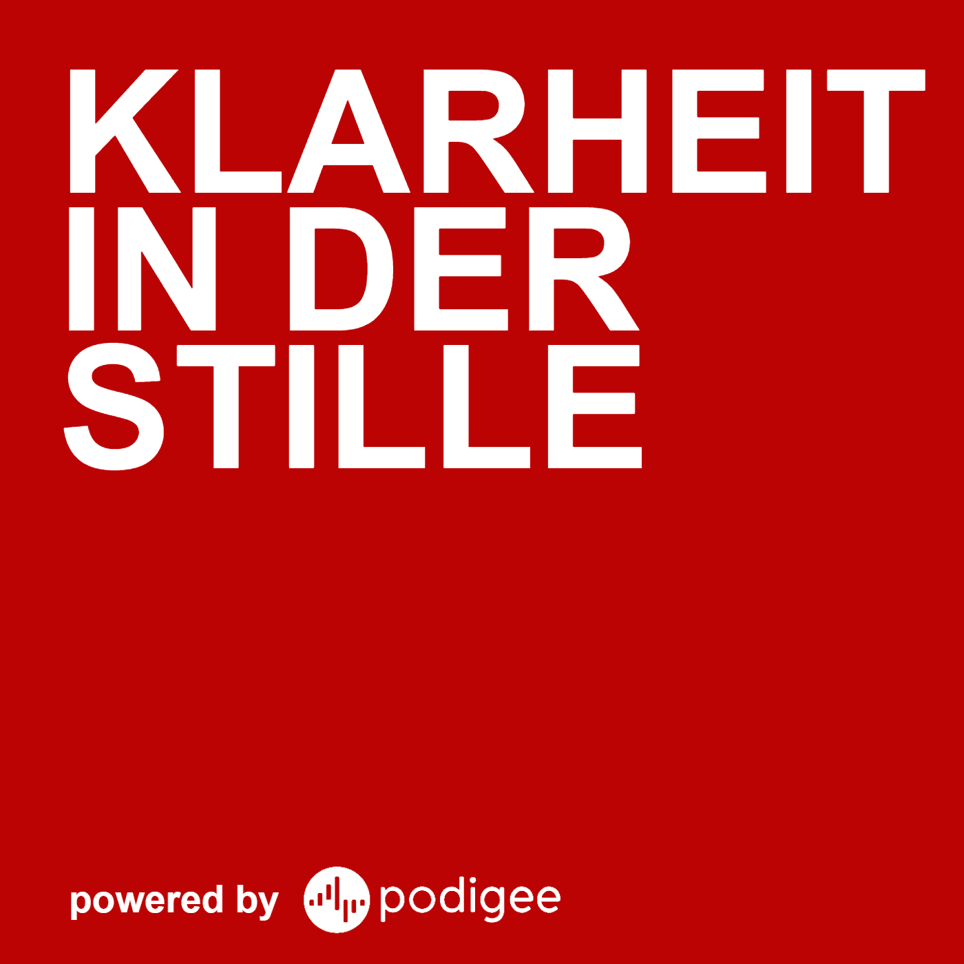 Klarheit in der Stille - Podcasts