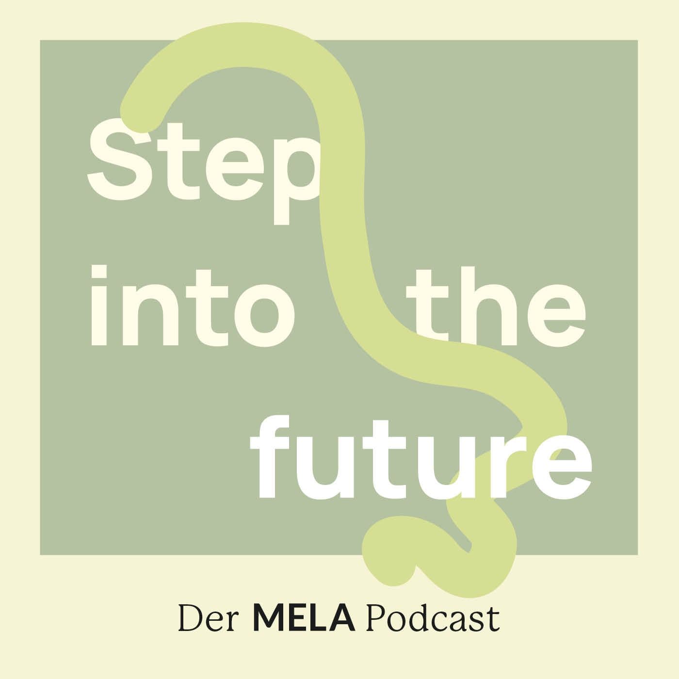 STEP INTO THE FUTURE - Podcasts