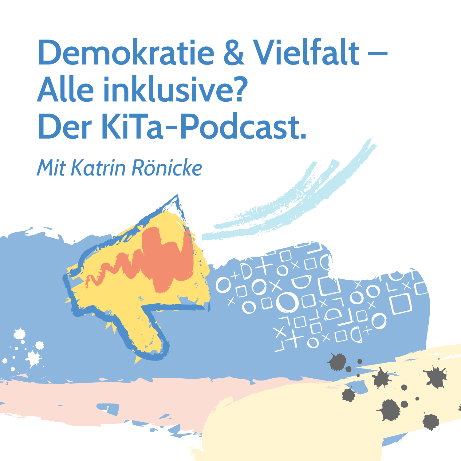 Demokratie und Vielfalt – Alle inklusive? Der KiTa-Podcast - Podcast