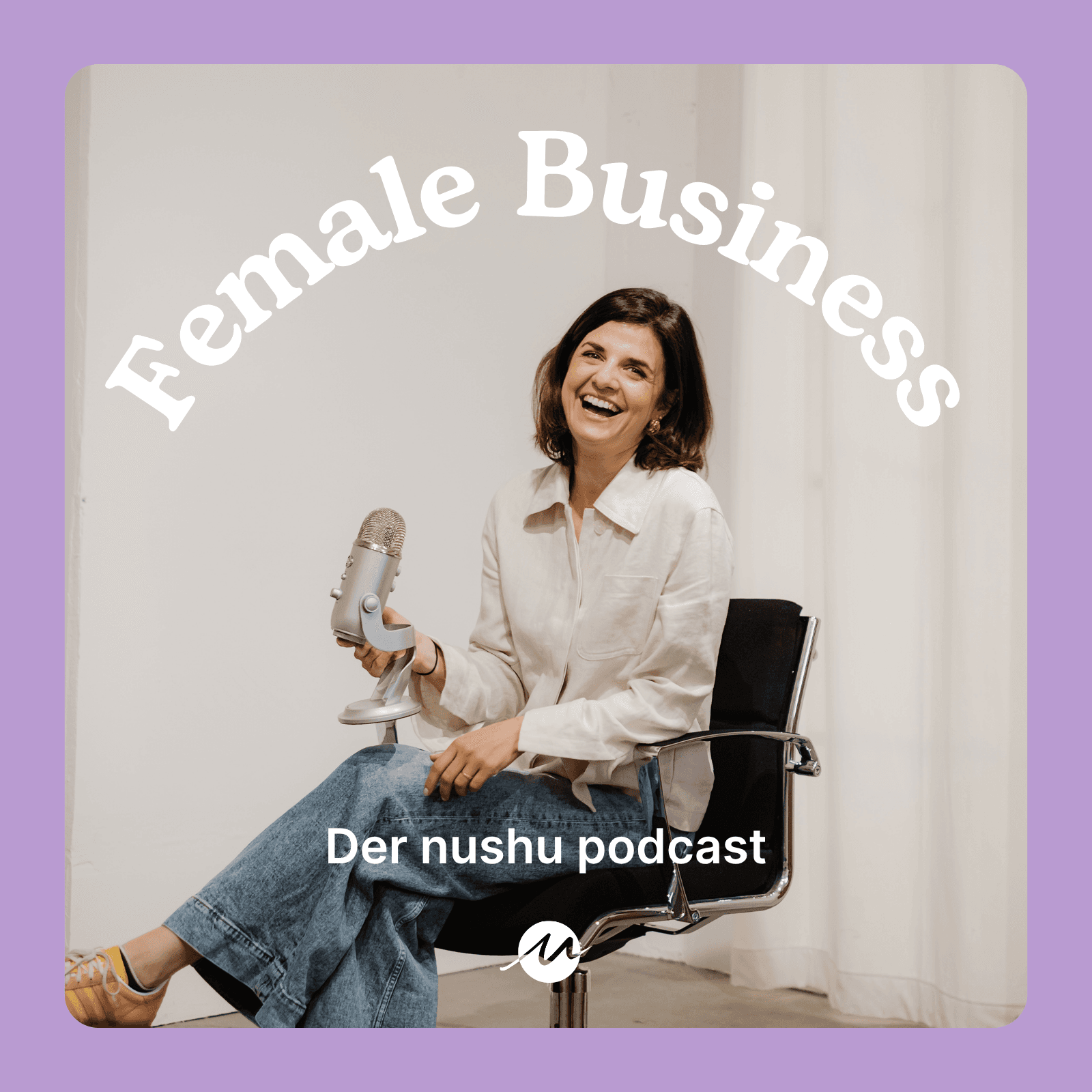 Female Business: Der nushu podcast - Podcasts