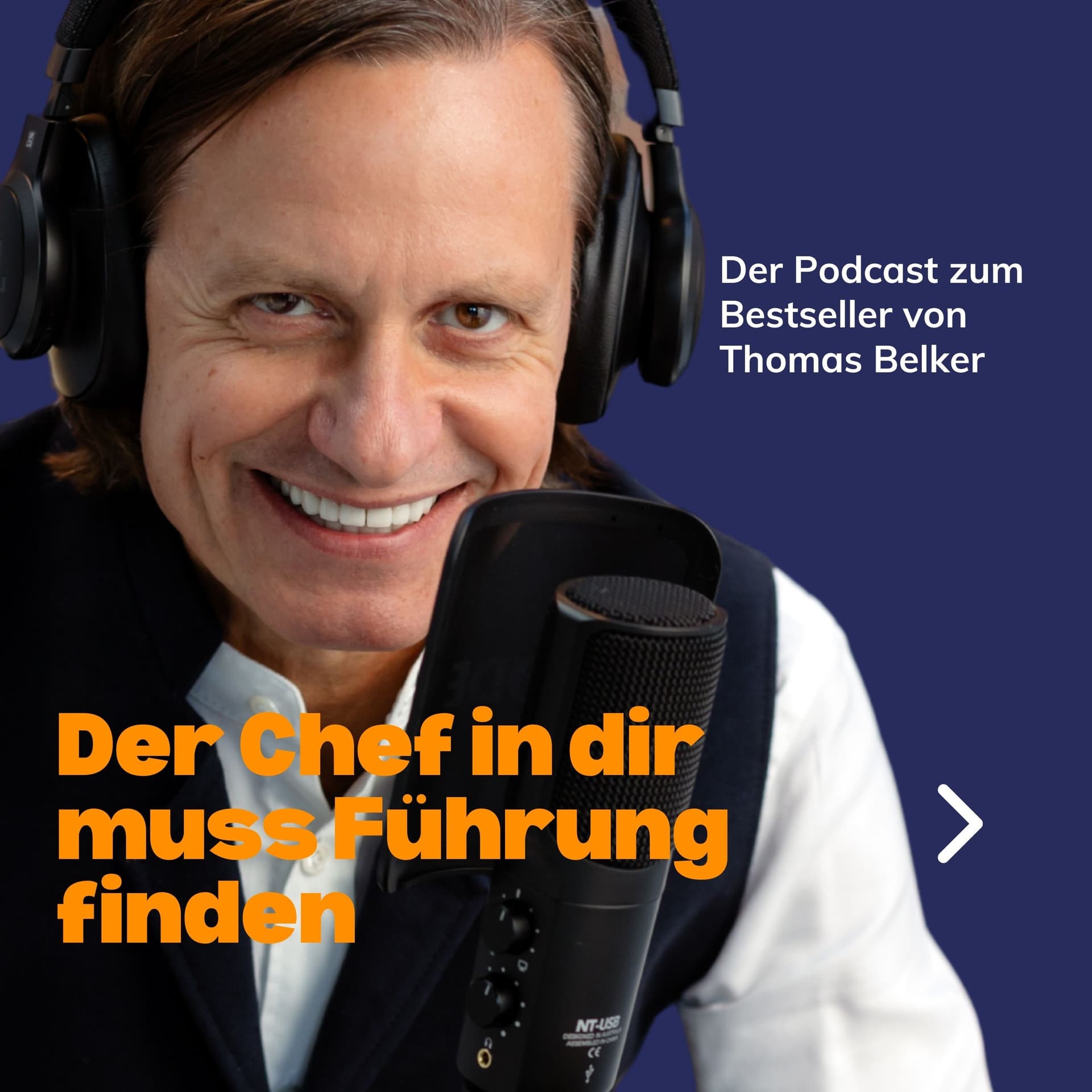 Thomas Belker - Der Chef in Dir muss Führung finden - Podcasts